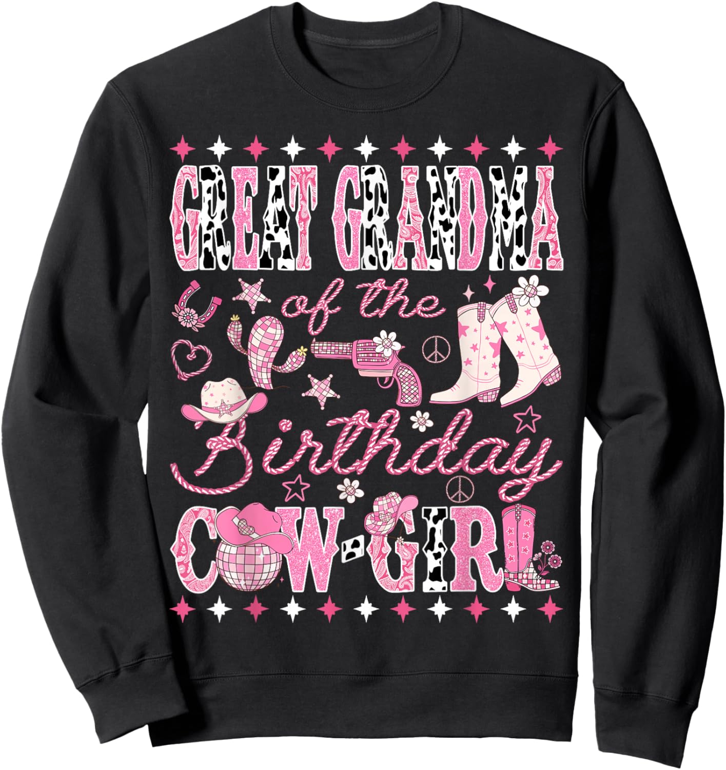 Great Grandma of The Birthday Cow-Girl Rodeo Western Disco Sweatshirt - Sweatshirt | Black