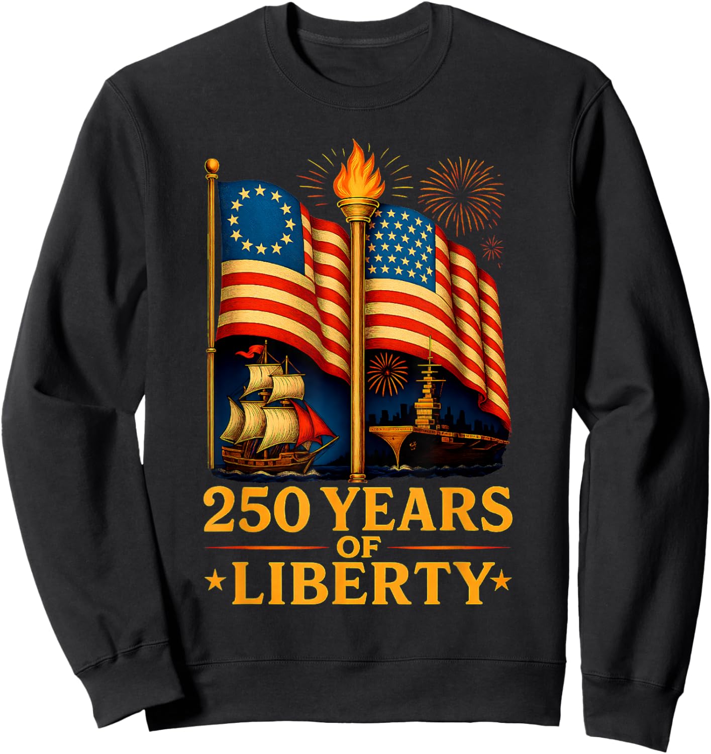 Betsy Ross Flag 250 Years of Liberty 250th 4th of July Gifts Sweatshirt - Sweatshirt | Black