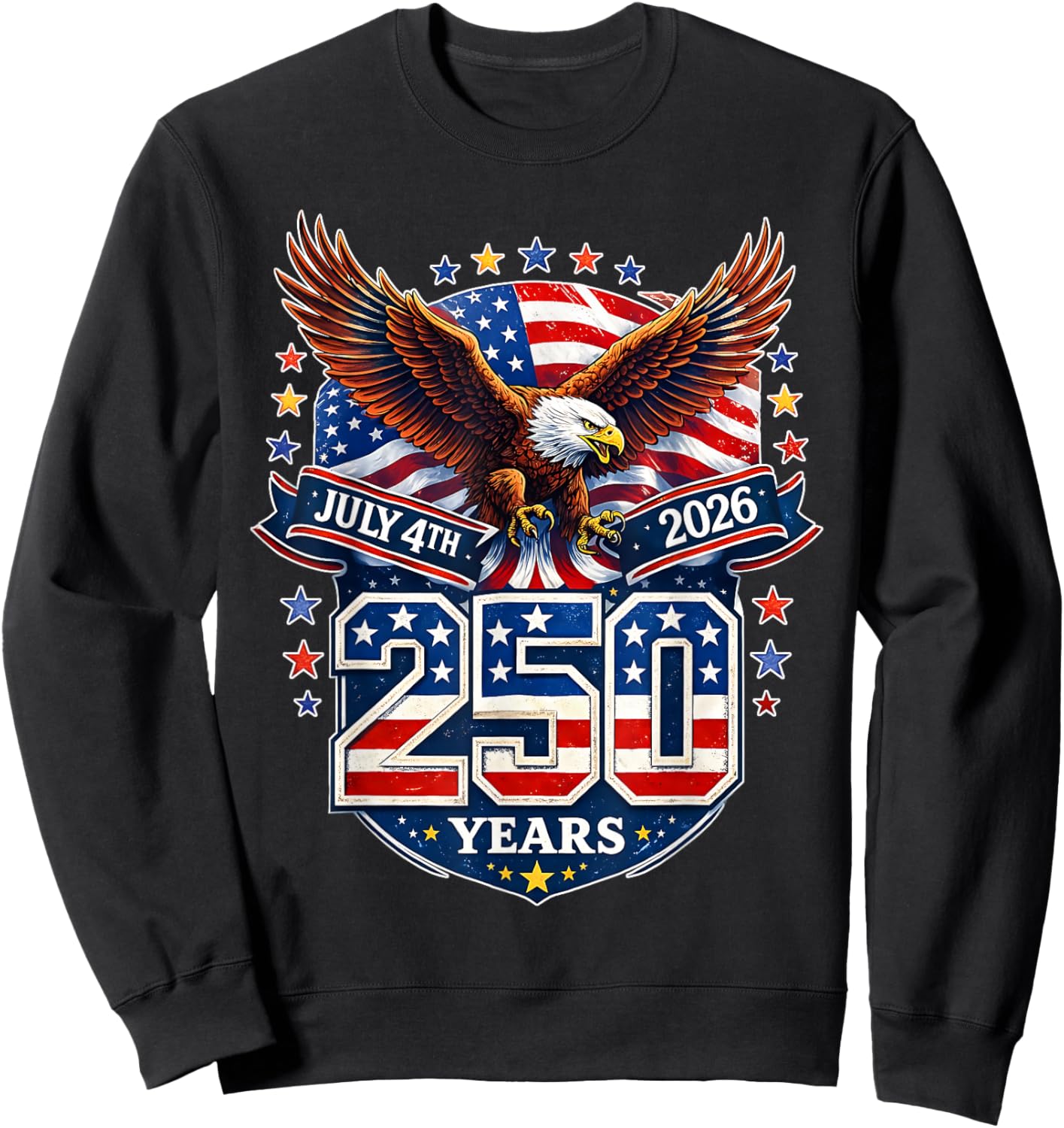 250 Years American 1776 2026 250th USA Birthday 4th of July Sweatshirt - Sweatshirt | Black