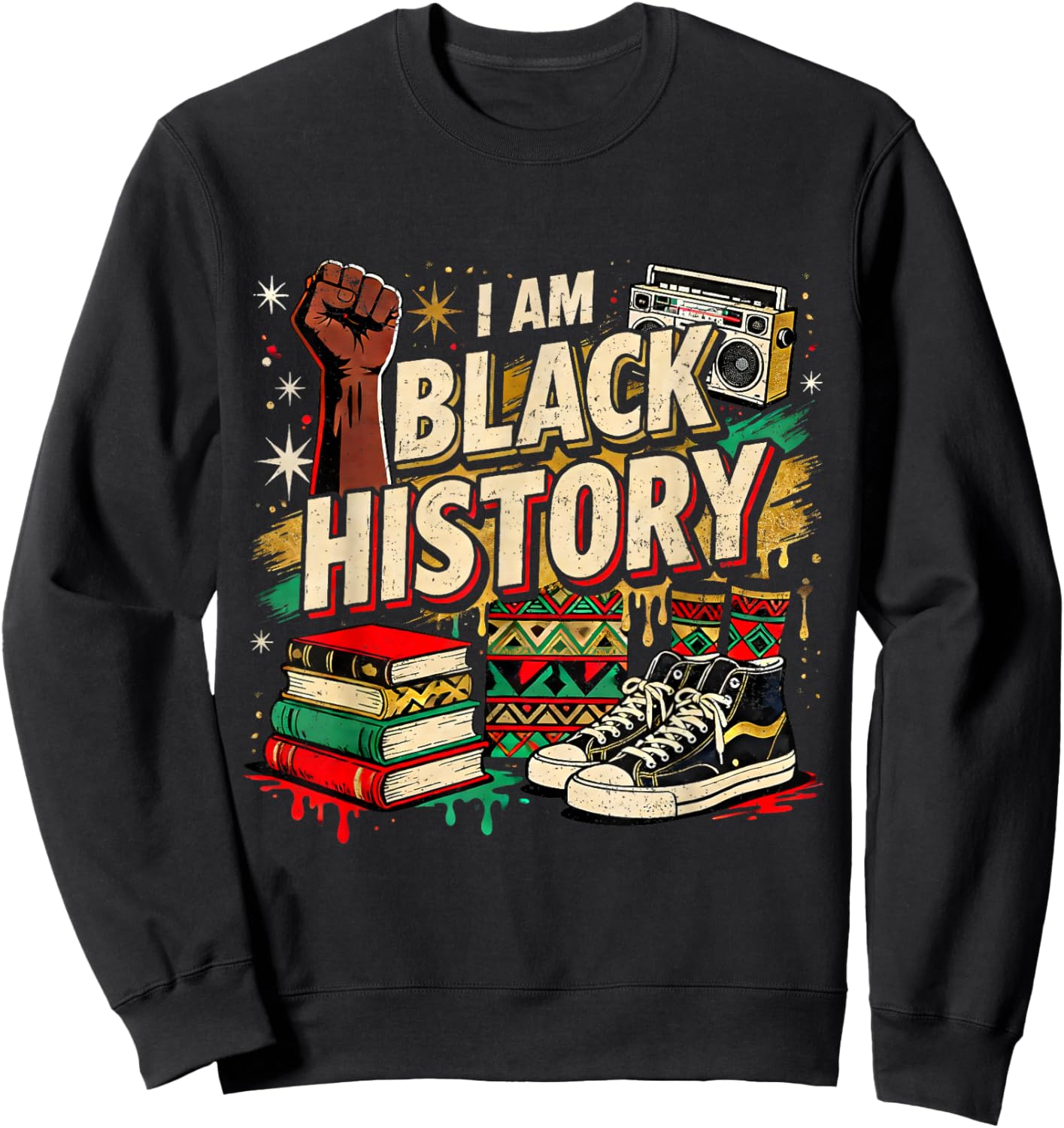 I Am Black History Culture Pride Design Sweatshirt - Sweatshirt | Black