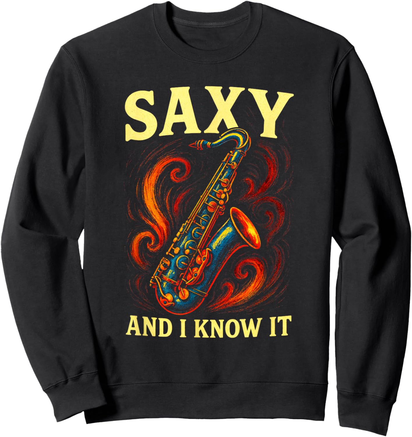 Saxy and I Know It - Funny Jazz Musician Sweatshirt - Sweatshirt | Black