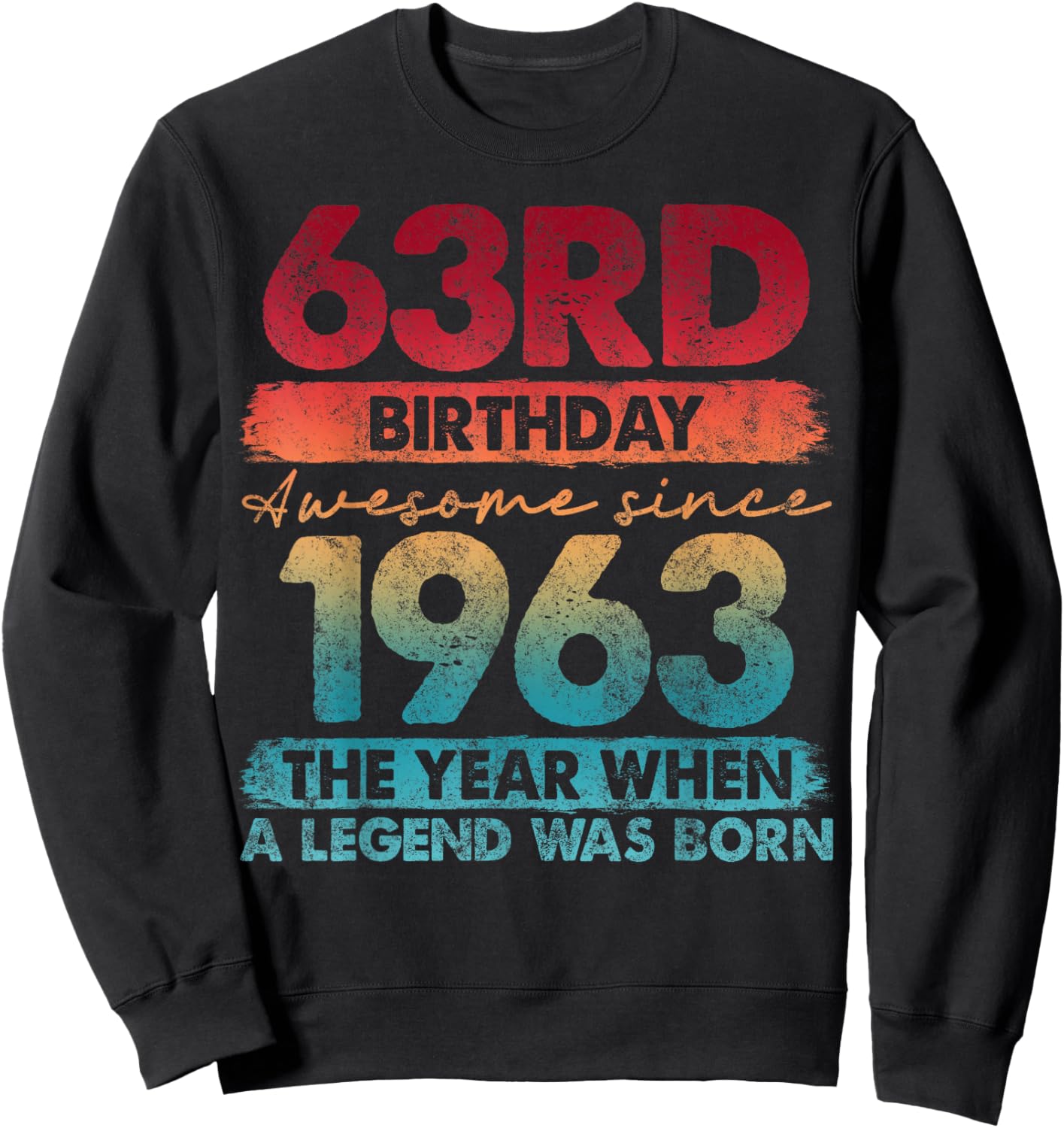 63 Year Old Gifts Vintage 1963 Limited Edition 63rd Birthday Sweatshirt - Sweatshirt | Black