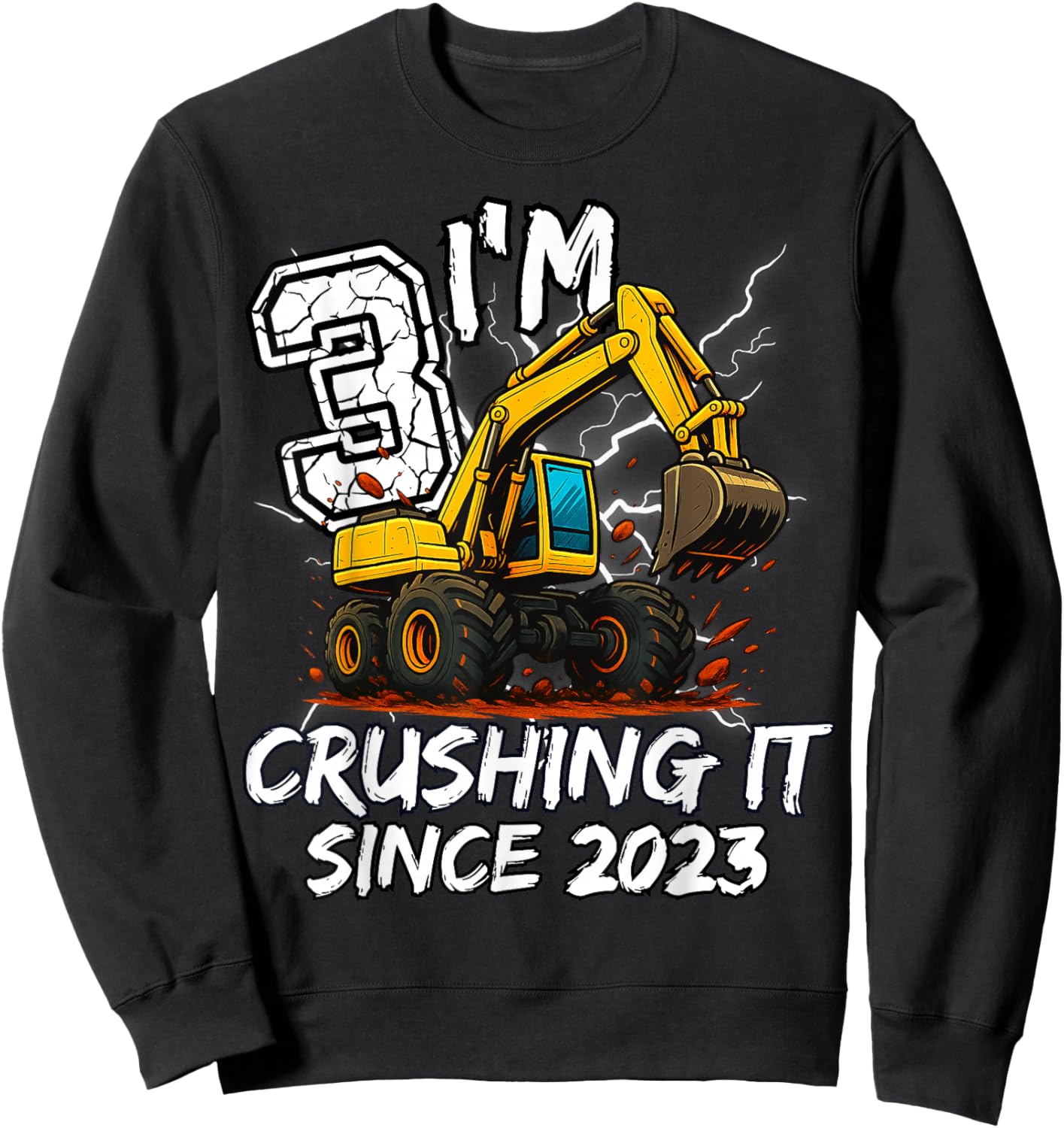 Birthday Excavator Truck 3 Year Old Boys 3rd Party Born 2023 Sweatshirt - Sweatshirt | Black