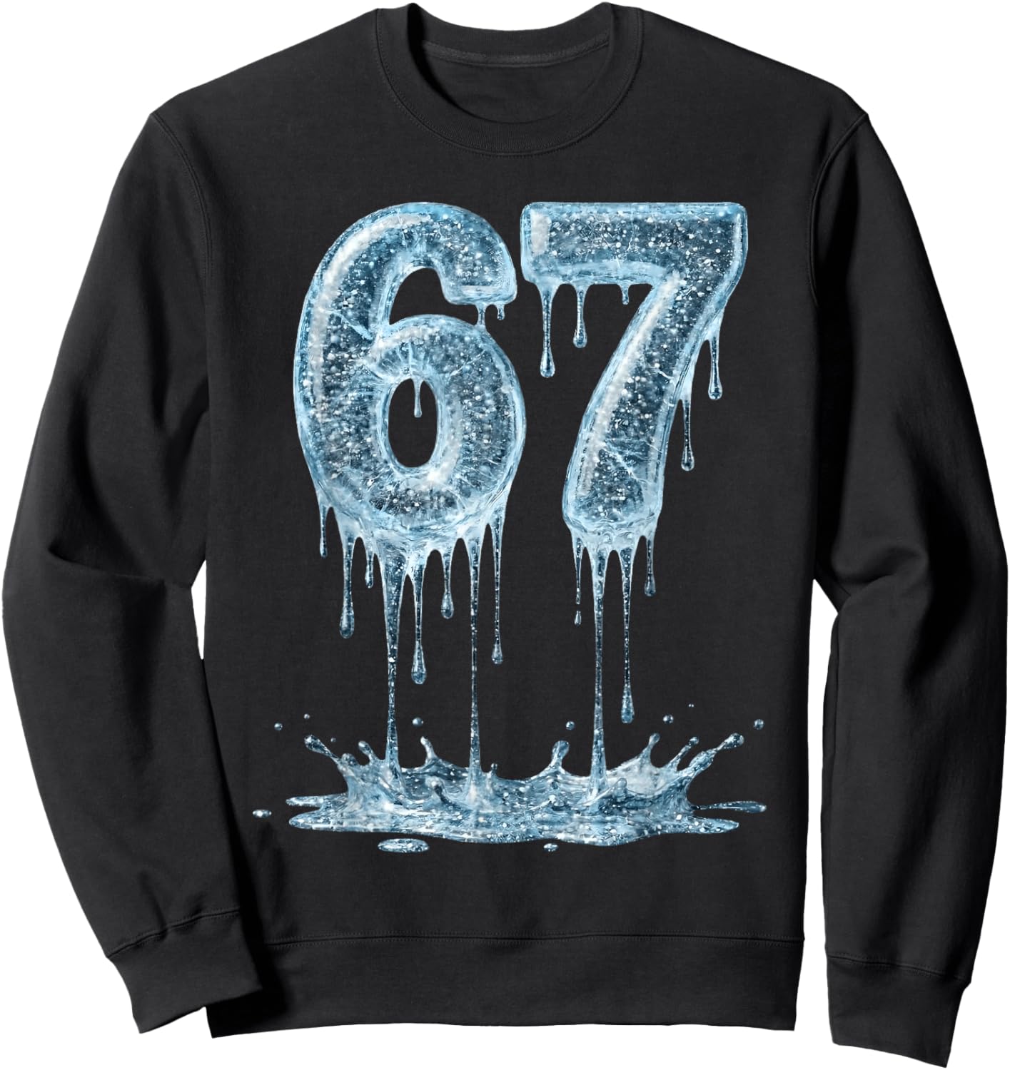 Funny Six Seven 6 7 Meme Ice Dripping 6-7 Youth 67 Drip Sweatshirt - Sweatshirt | Black