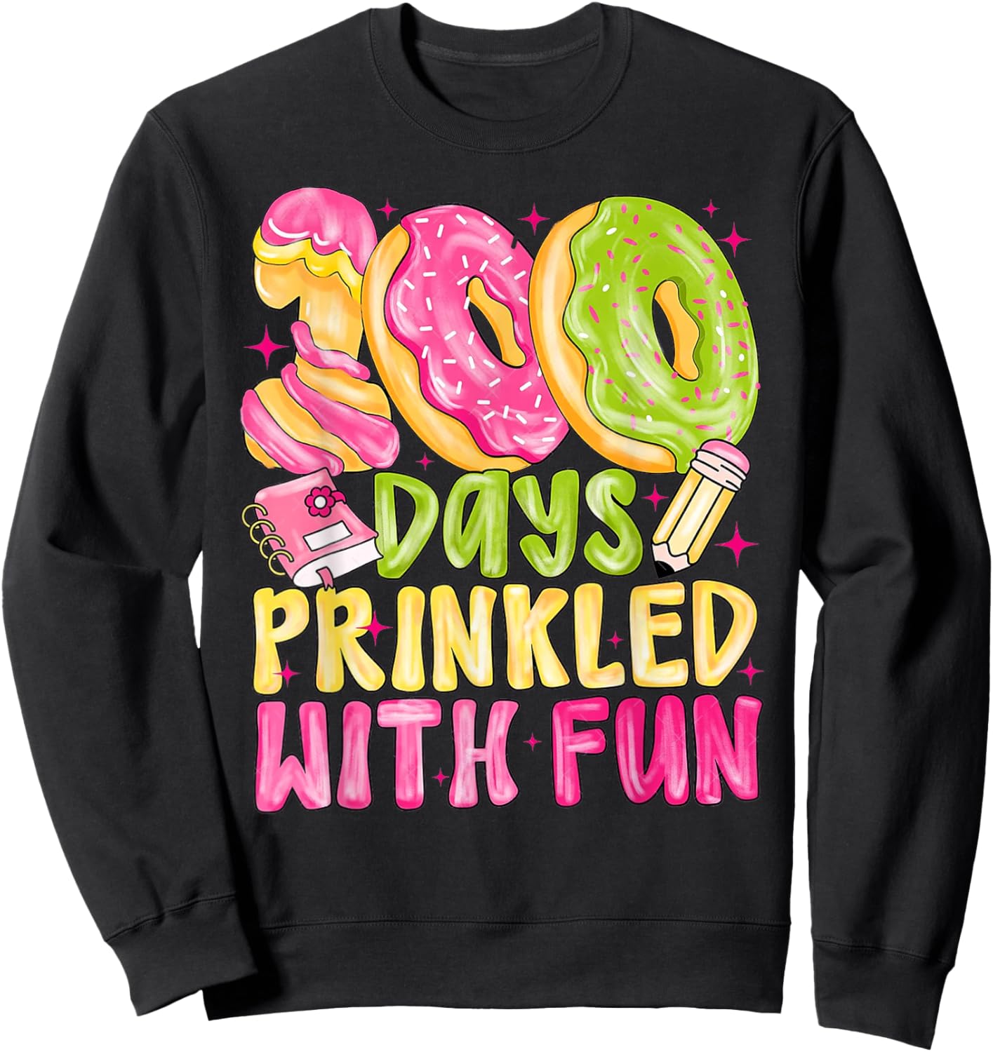 100th Day of School Girl 100 Days Prinkled with Fun Donut Sweatshirt - Sweatshirt | Black