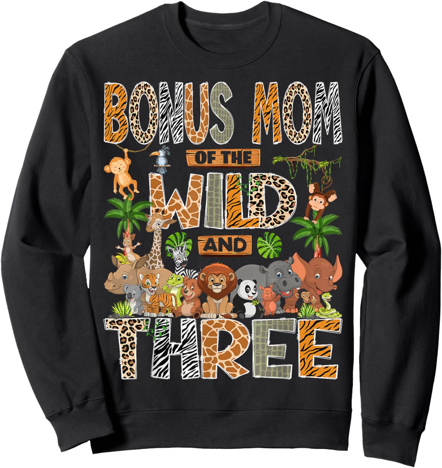 Bonus Mom of The Wild & Three 3rd Birthday Boy Safari Jungle Sweatshirt - Sweatshirt | Black