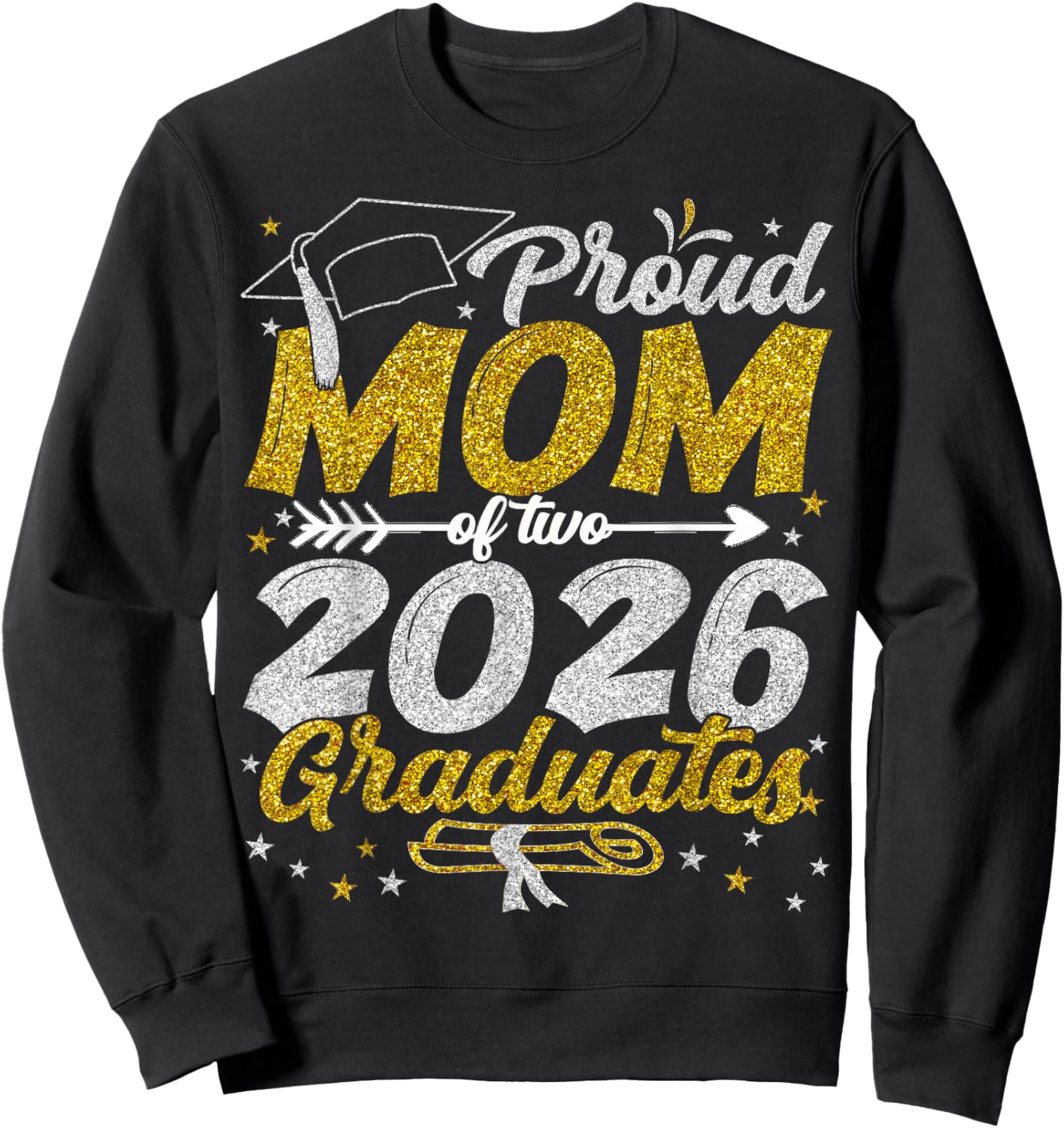 Proud Mom of Two 2026 Graduates Funny Class of 26 Senior Sweatshirt - Sweatshirt | Black