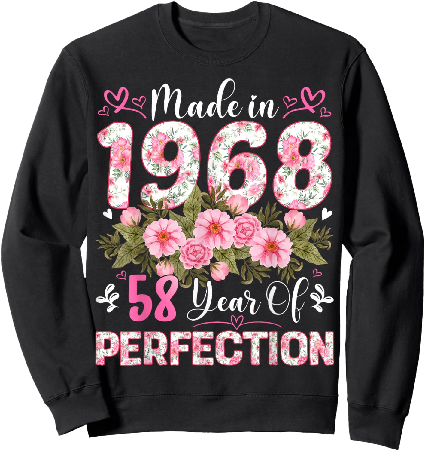 58 Year Old Made in 1968 Floral 58th Birthday Women Sweatshirt - Sweatshirt | Black
