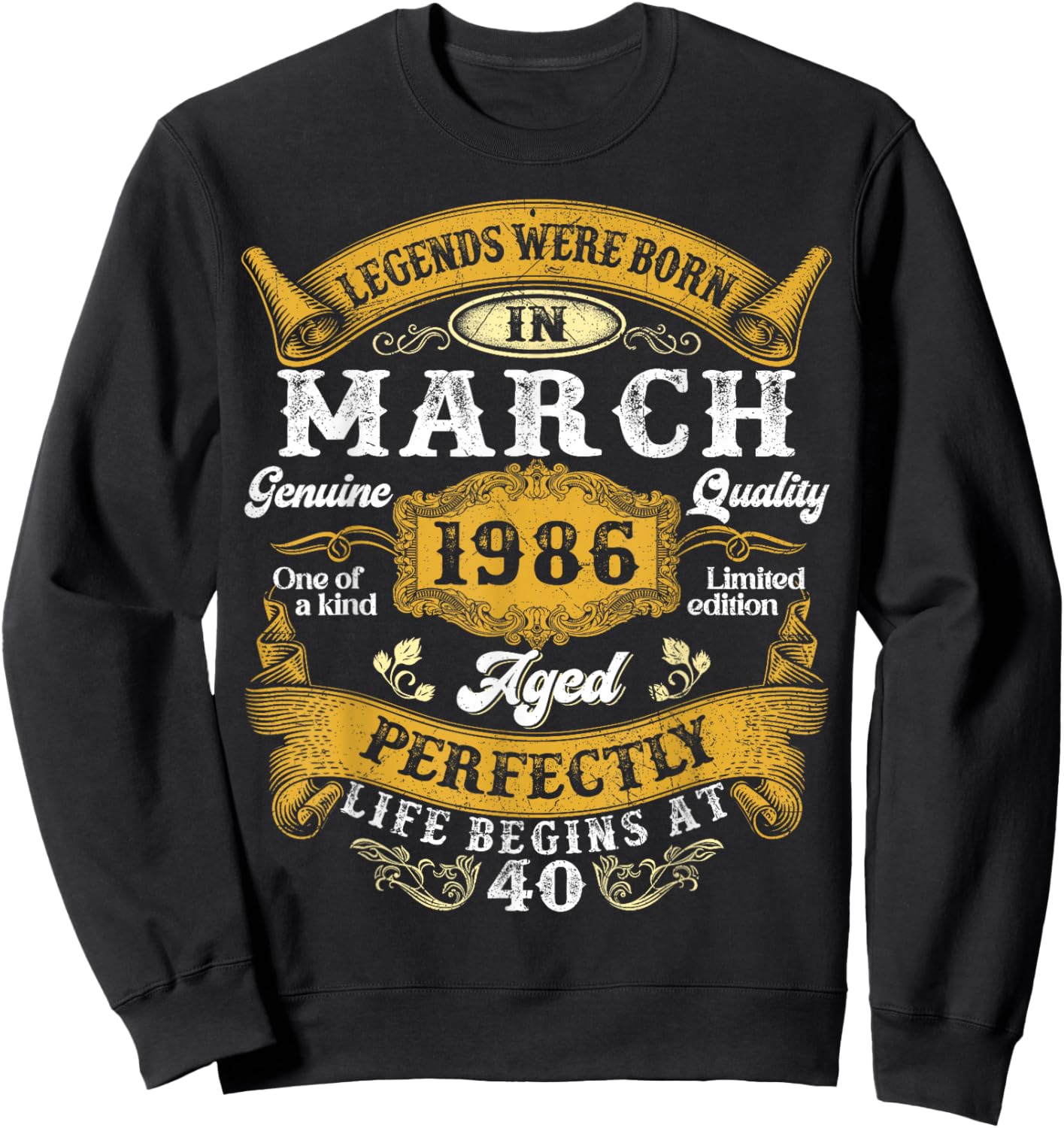 Legends were Born in March 1986 Vintage 40 Years Old Men Him Sweatshirt - Sweatshirt | Black