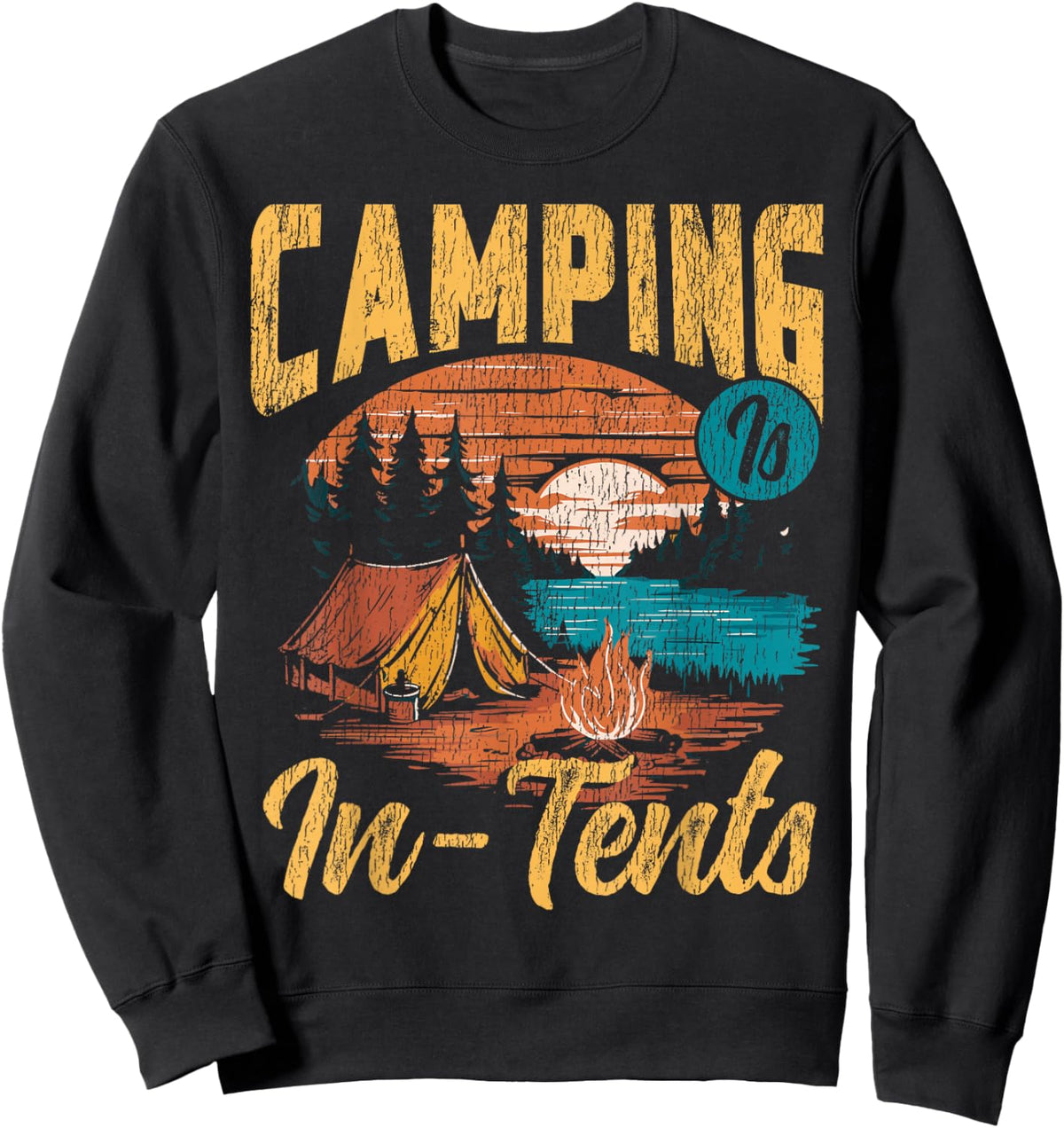Tent Camping Retro Vintage Camping is in-Tents Sweatshirt - Sweatshirt | Black