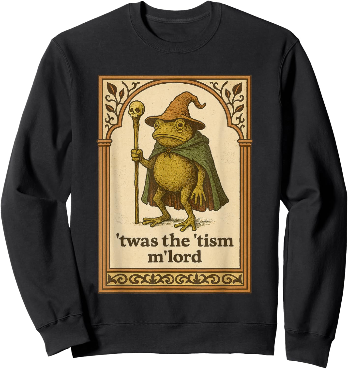 TWAS The ’Tism M’Lord Wizard Frog Meme Medieval Graphic Sweatshirt - Sweatshirt | Black
