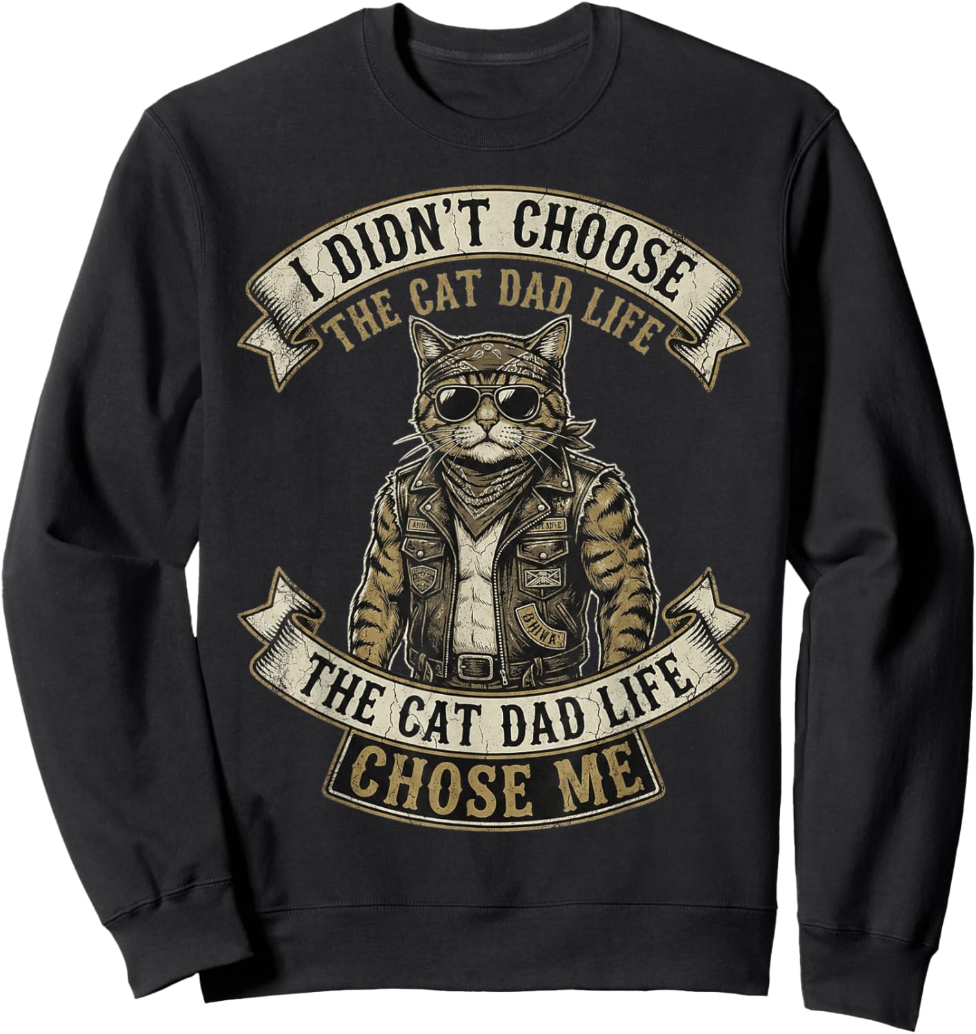 I Didn't Choose The Cat Dad Life The Cat Life Chose Me Sweatshirt - Sweatshirt | Black
