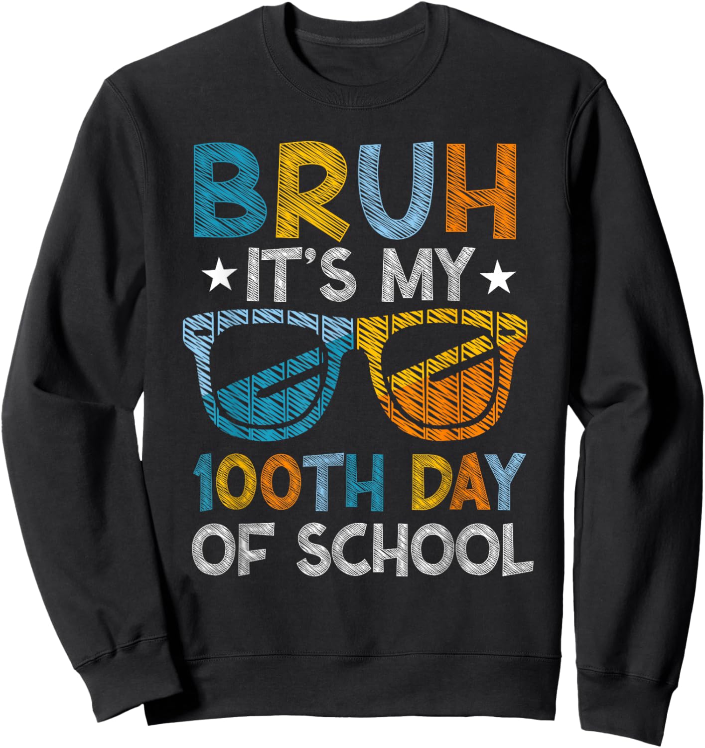 Bruh It's My 100th Day of School Boys Kid 100 Days of School Sweatshirt - Sweatshirt | Black