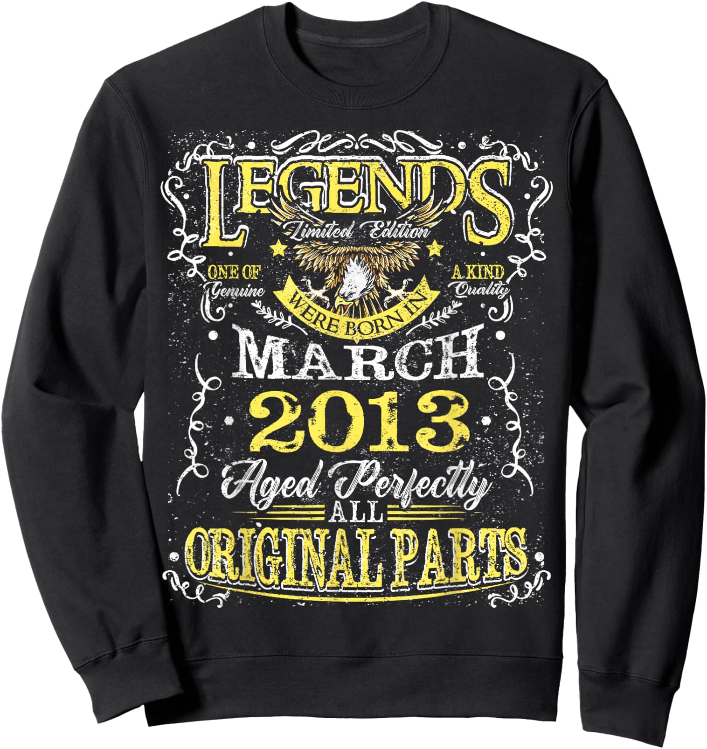 13th Birthday Gift Legend Born in March 2013 13 Yrs Old Sweatshirt - Sweatshirt | Black