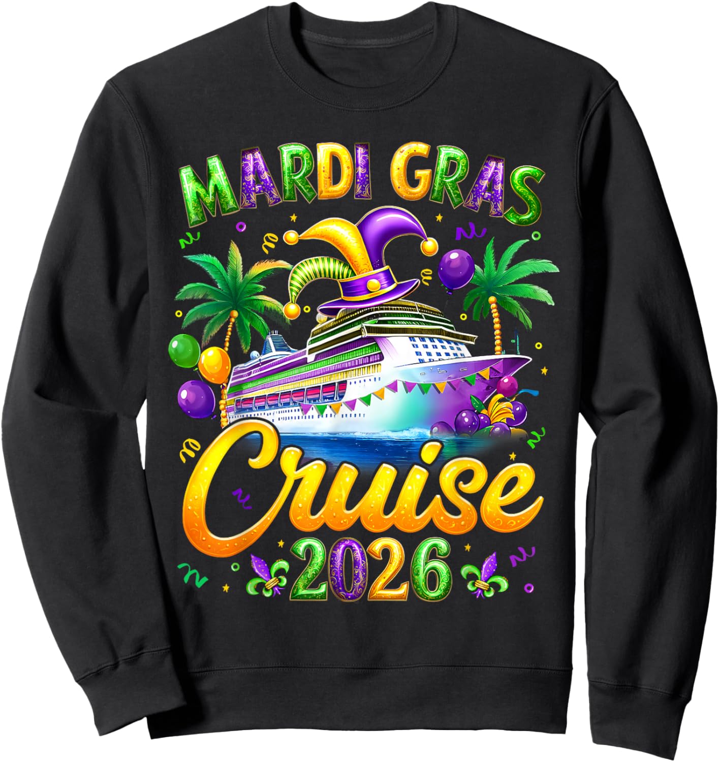 Mardi Gras Cruise 2026 Carnival New Orleans Fleur De Lis Sweatshirt - Sweatshirt | Black
