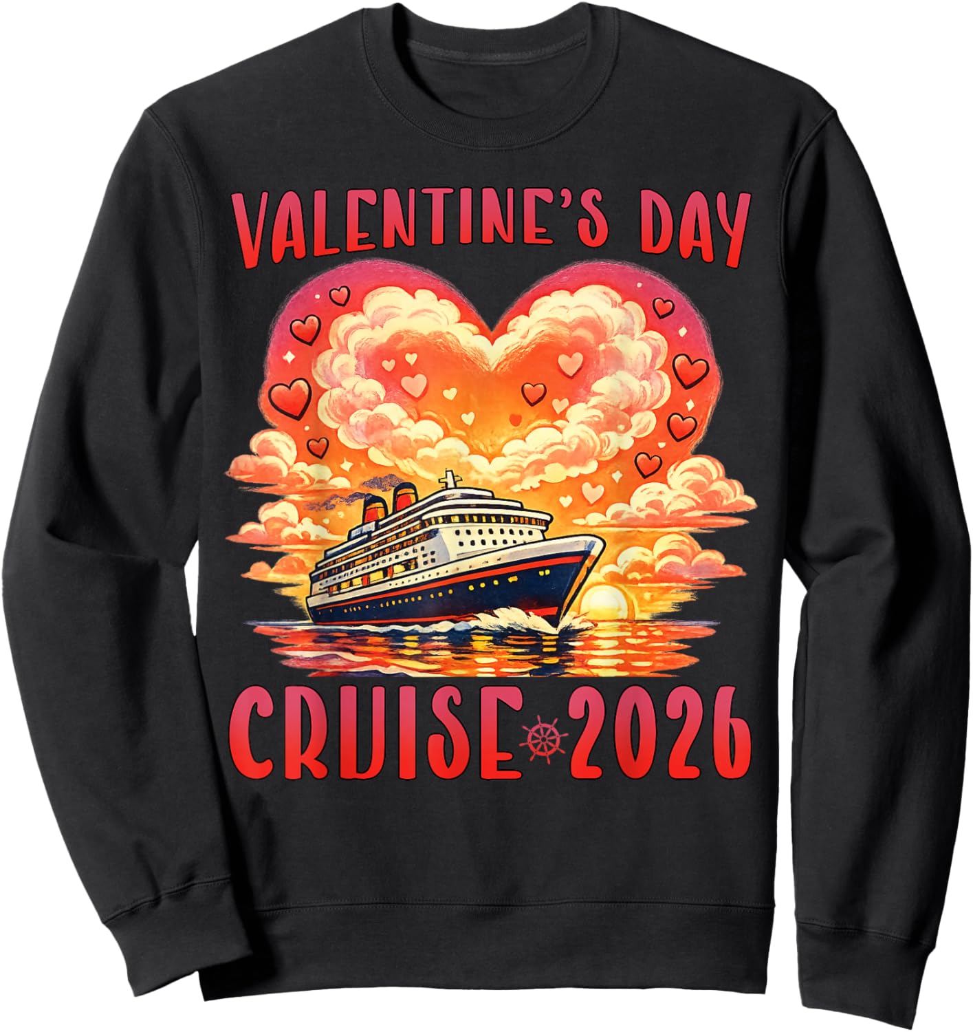 Valentine’s Day Cruise 2026 Romantic Cruise Vacation Couples Sweatshirt - Sweatshirt | Black