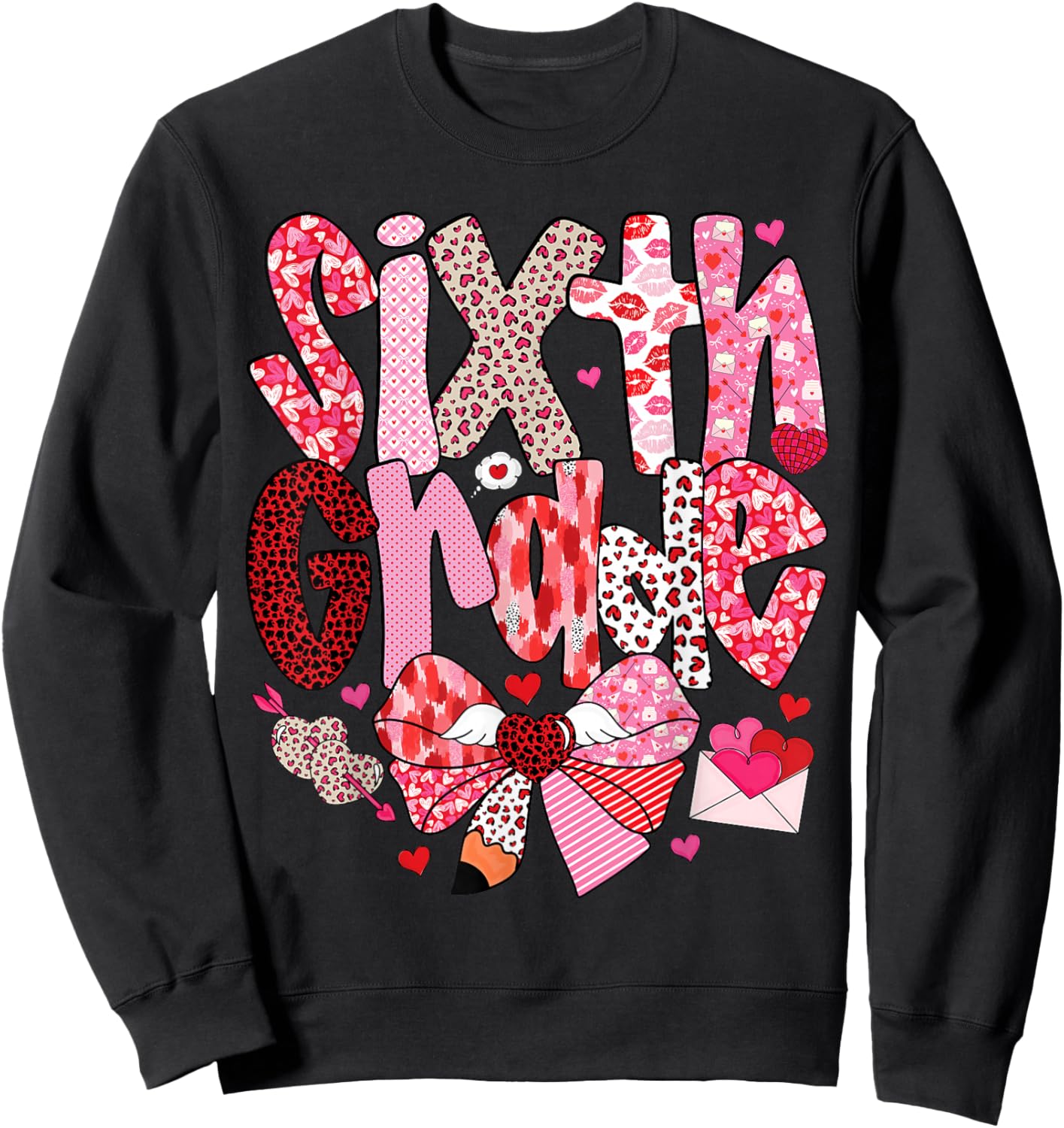 Sixth Grade Valentine Teacher Heart Design Sweatshirt - Sweatshirt | Black