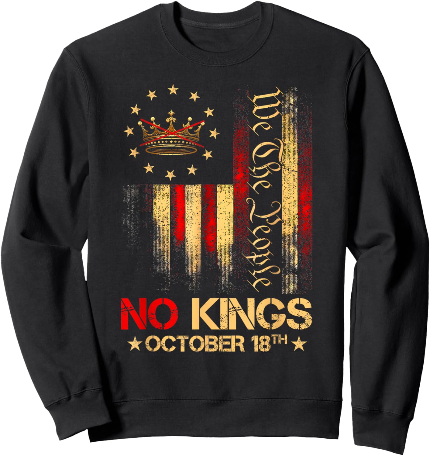 No Kings Shirt Vintage America Flag 1776 October 18 Sweatshirt - Sweatshirt | Black