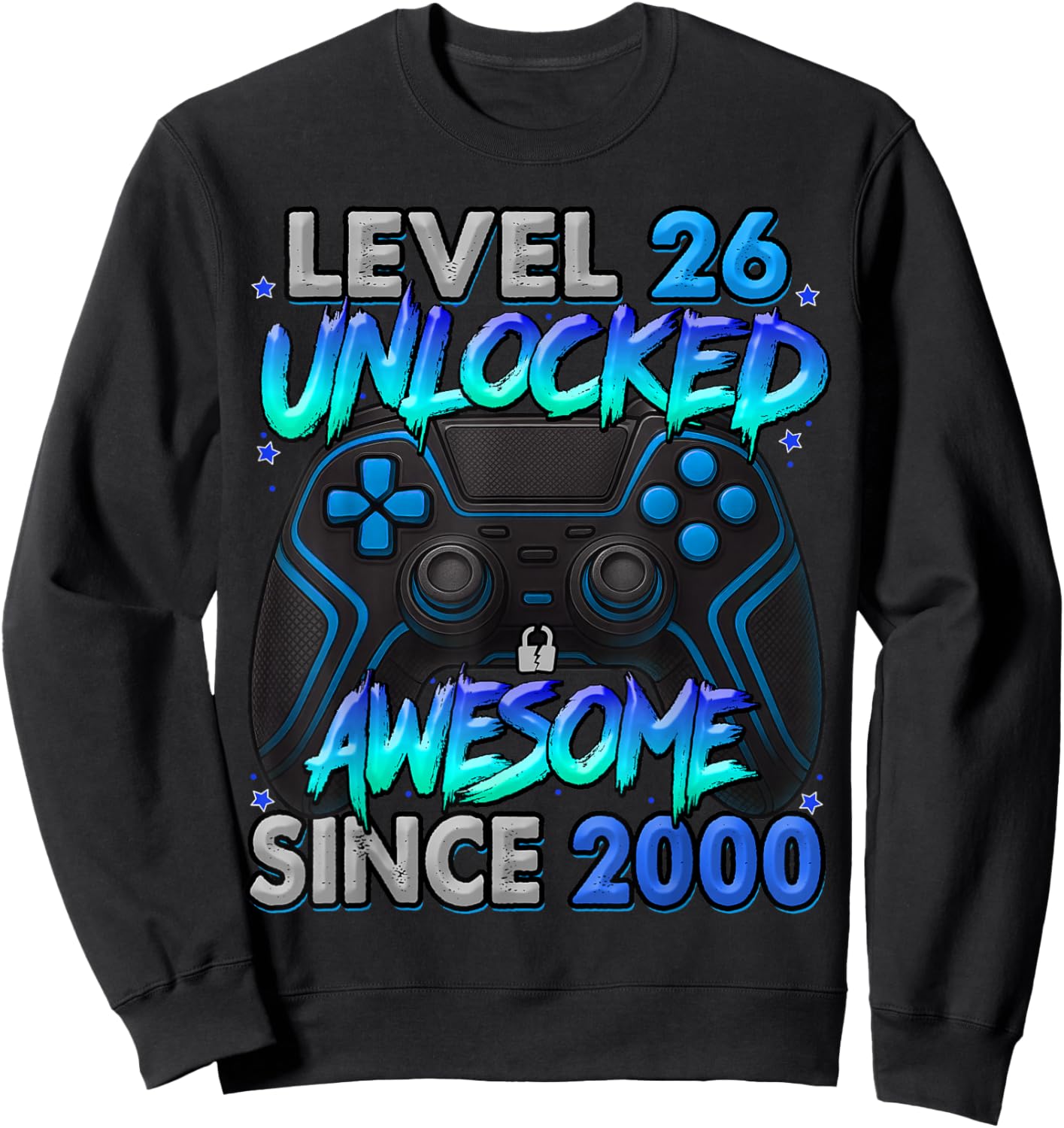 Level 26 Unlocked Awesome Since 2000 26th Birthday Gaming Sweatshirt - Sweatshirt | Black