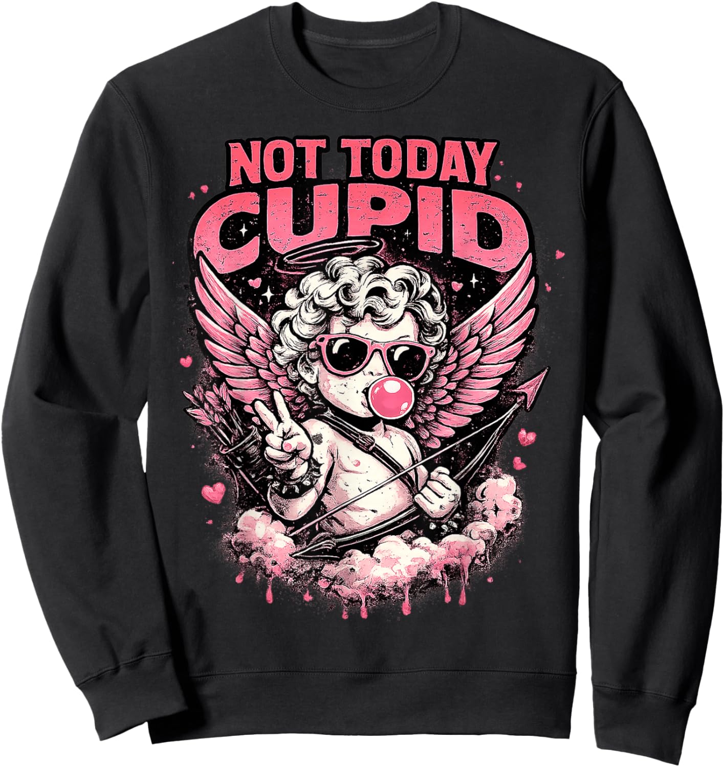 Not Today Cupid Funny Anti Valentine Graphic Gifts Men Women Sweatshirt - Sweatshirt | Black