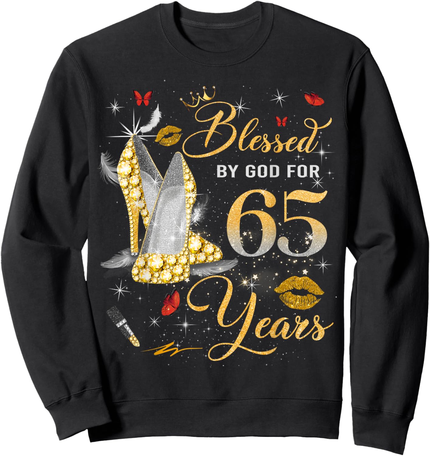 Blessed by God for 65 Years Old Women 65th Birthday Queen Sweatshirt - Sweatshirt | Black