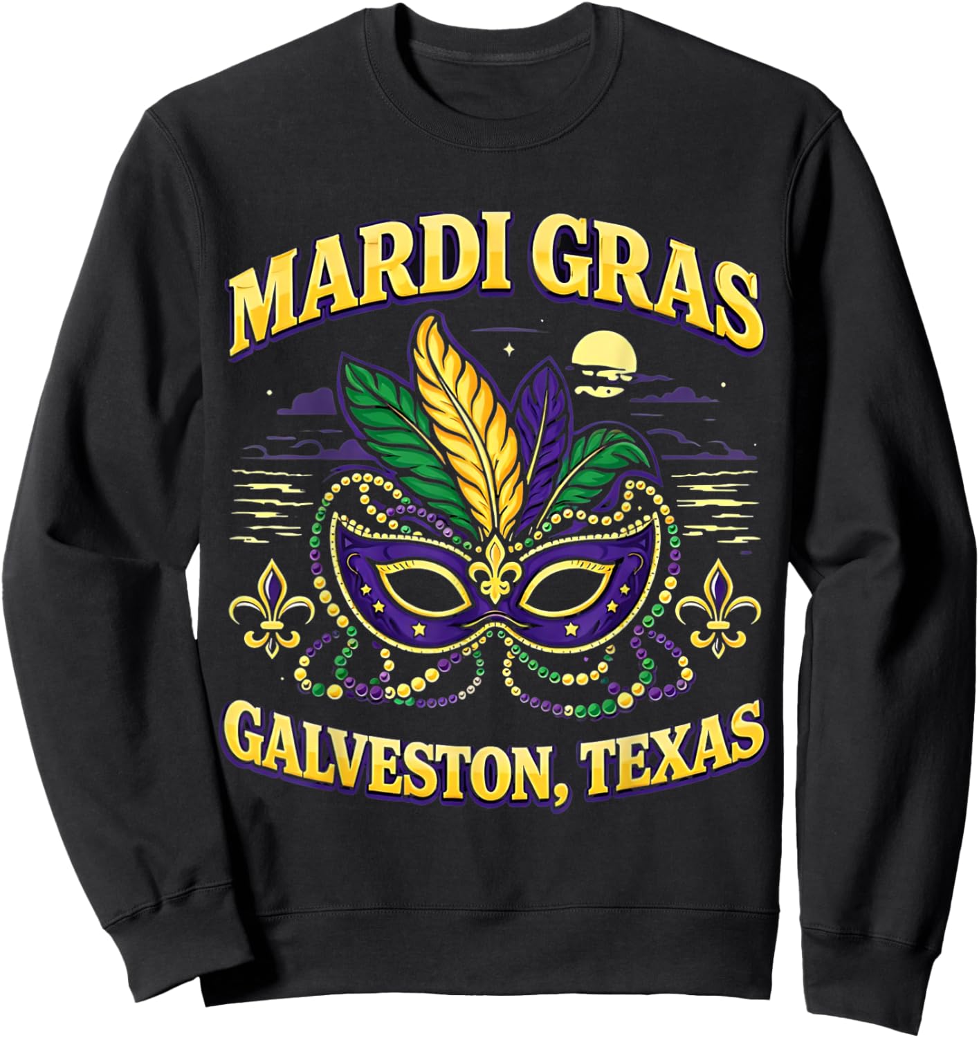 Mardi Gras Galveston Texas Mask Beads Feathers Parade Sweatshirt - Sweatshirt | Black