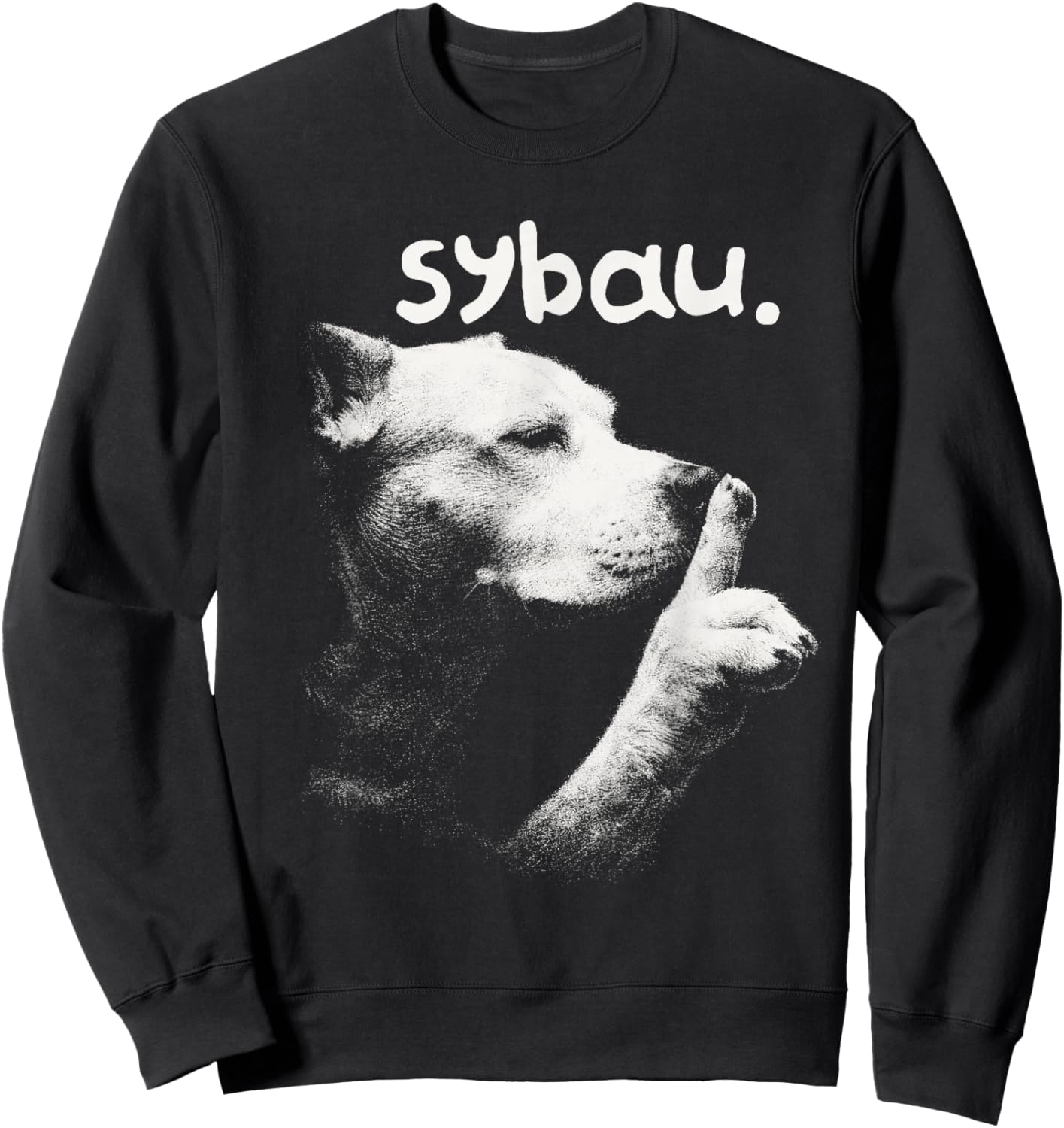 Dog Meme Dog Lover Sarcasm Sybau Gen Z Unhinged Brainrot Sweatshirt - Sweatshirt | Black