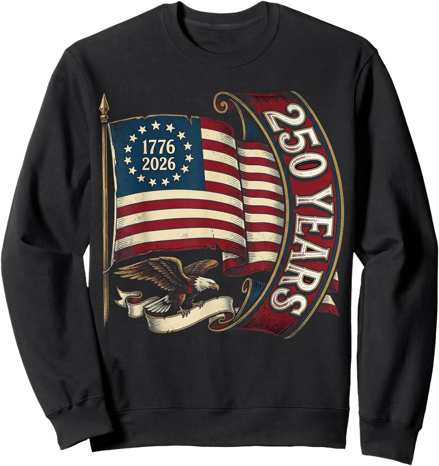 250th Patriotic American Birthday 250 Anniversary USA Flag Sweatshirt - Sweatshirt | Black