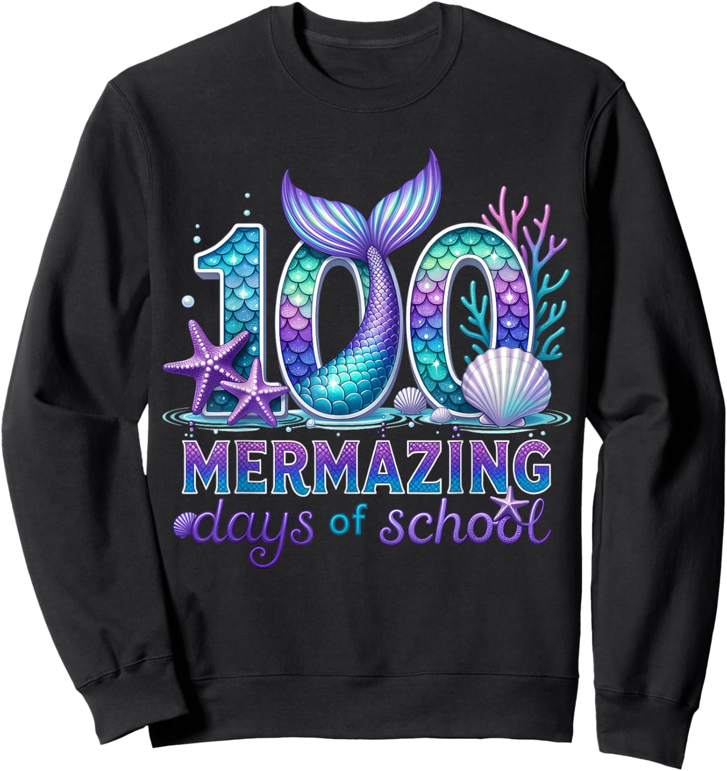 100 Mermazing Days of School Teacher 100 Days of School Girl Sweatshirt - Sweatshirt | Black