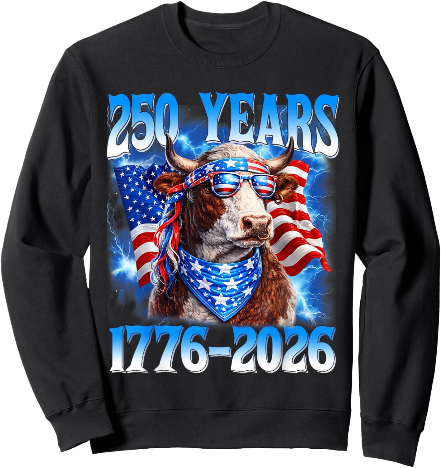 250 Year American 1776 2026 250th USA Cow Patriotic 4th July Sweatshirt - Sweatshirt | Black