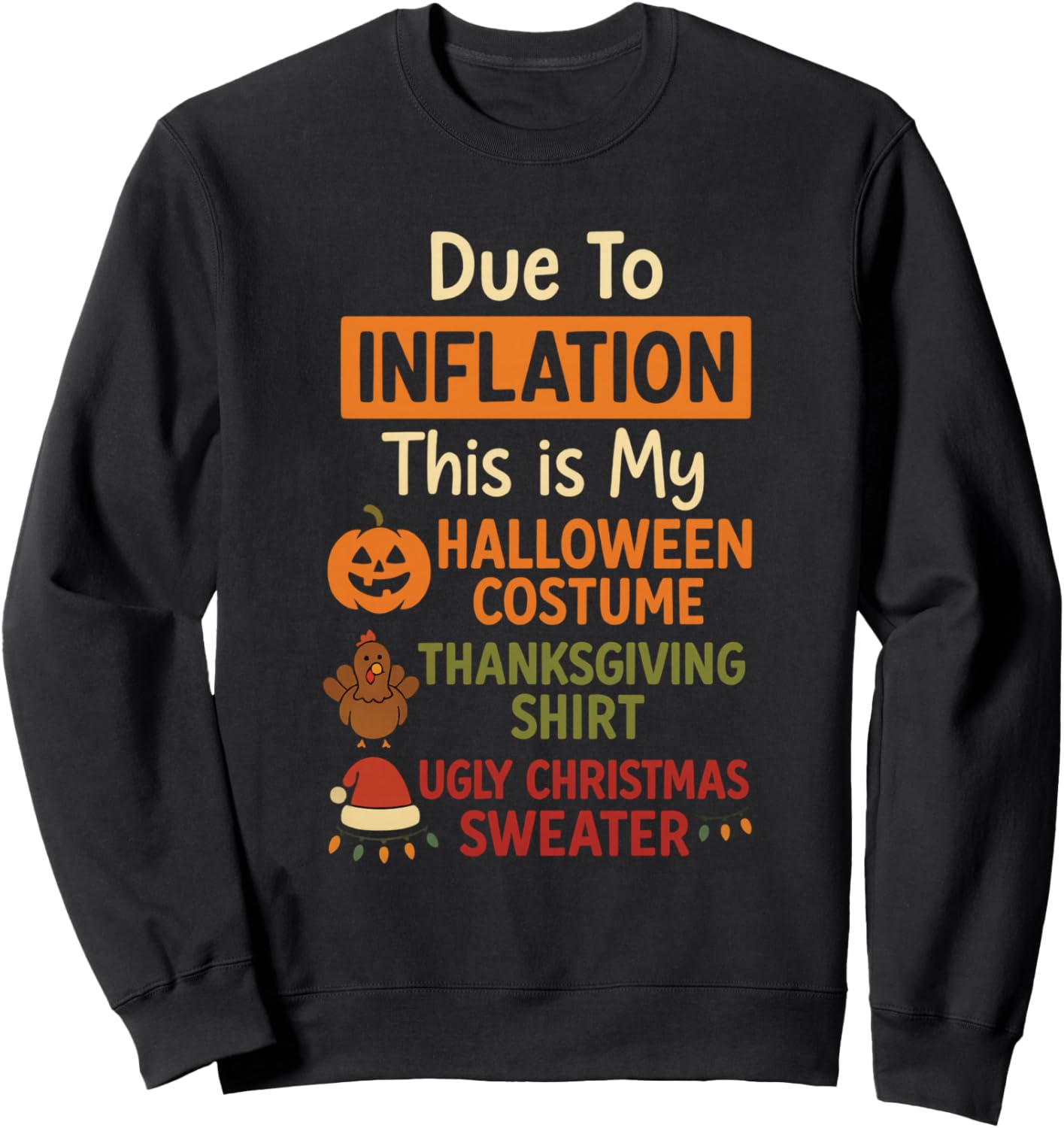 Due to Inflation This is My Costume Sweatshirt - Sweatshirt | Black