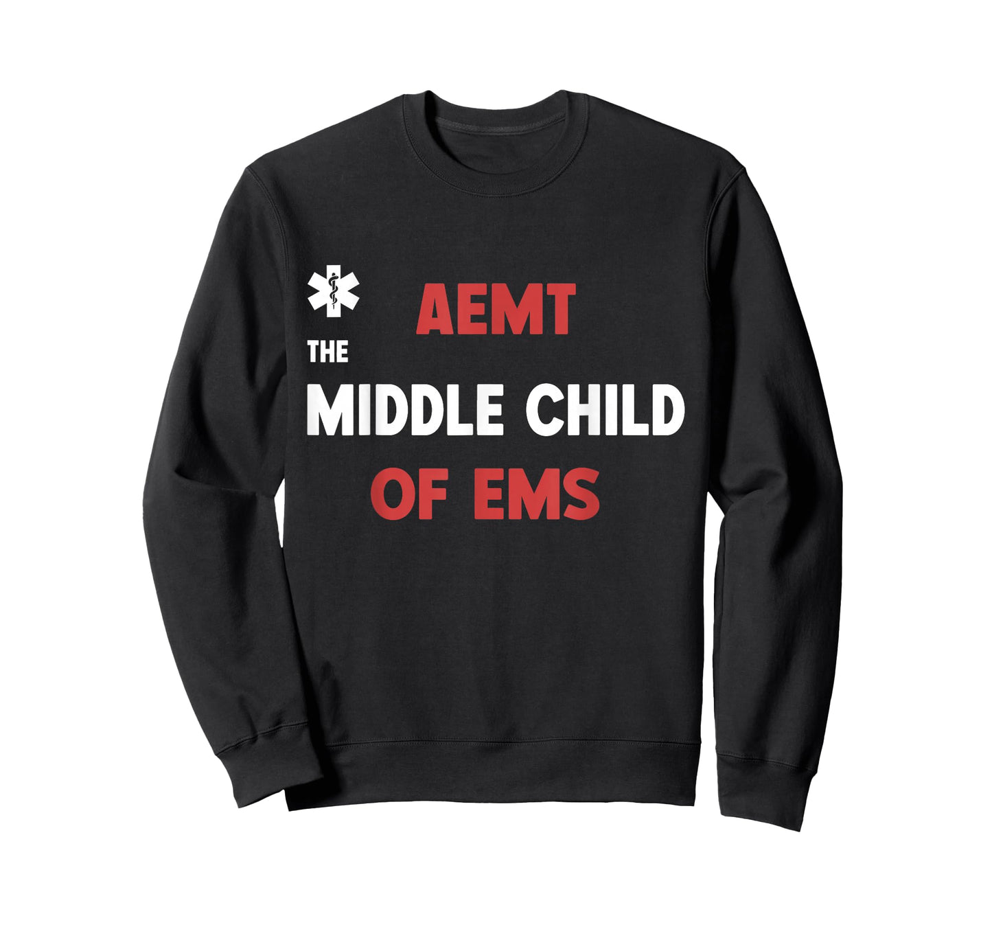 AEMT The Middle Child of EMS Funny Paramedic Medication T-Shirt