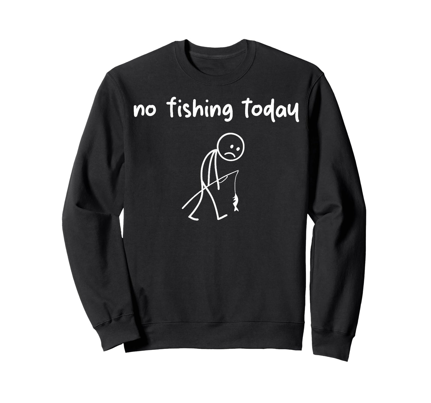 Funny Fishing Shirts for Men - Fishing - no Fishing Today T-Shirt