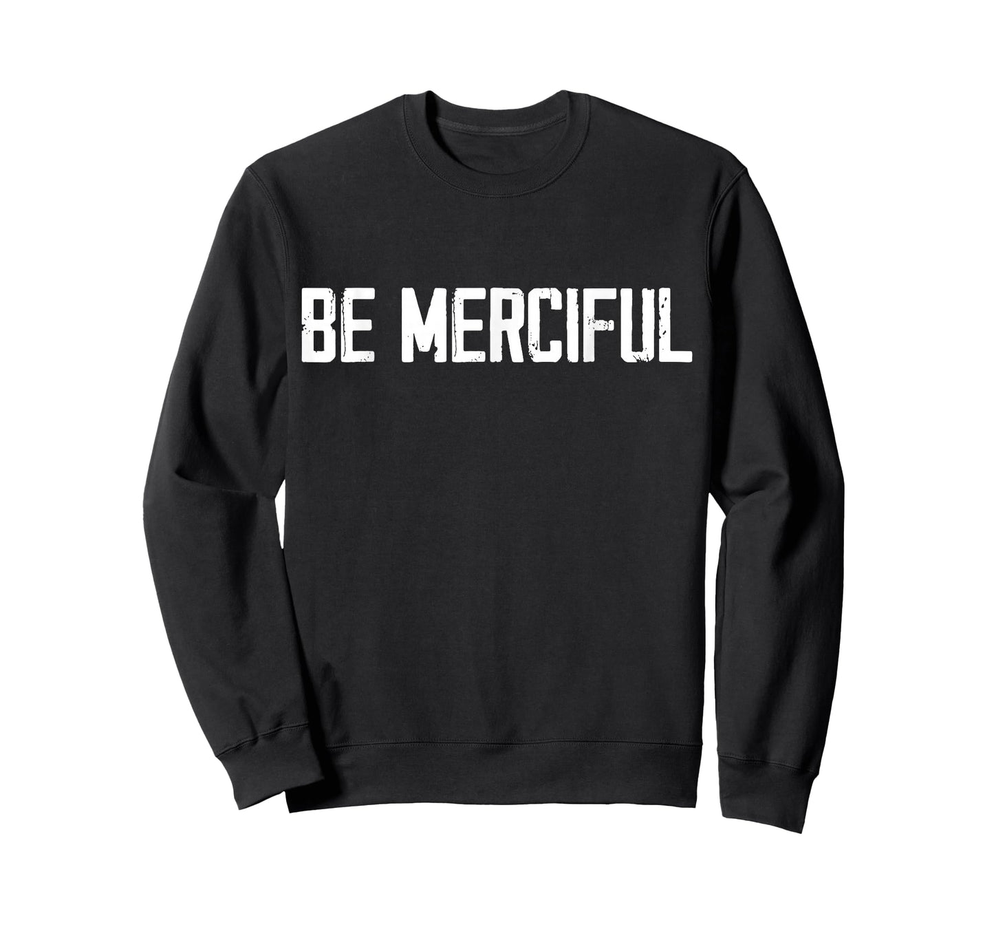 Be Merciful T-Shirt