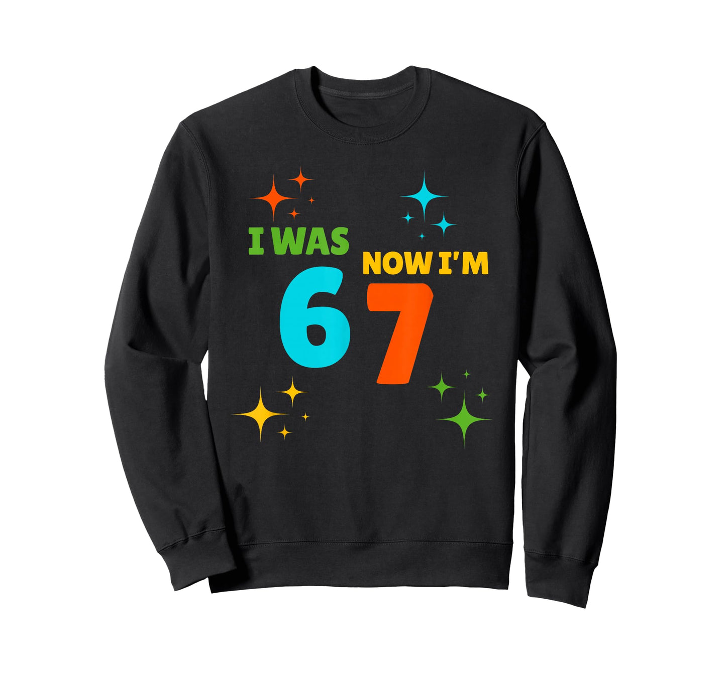 7 Year Old Birthday Shirt - was 6 Now I'm 7 67 Funny T-Shirt