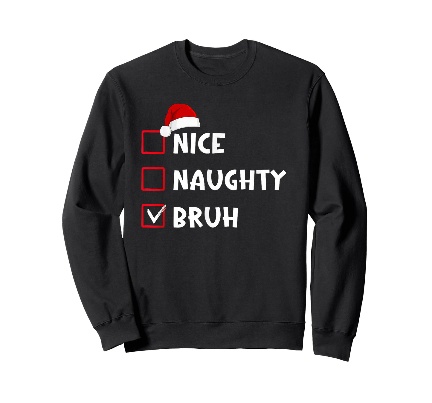 Nice Naughty Bruh Funny Christmas List T-Shirt