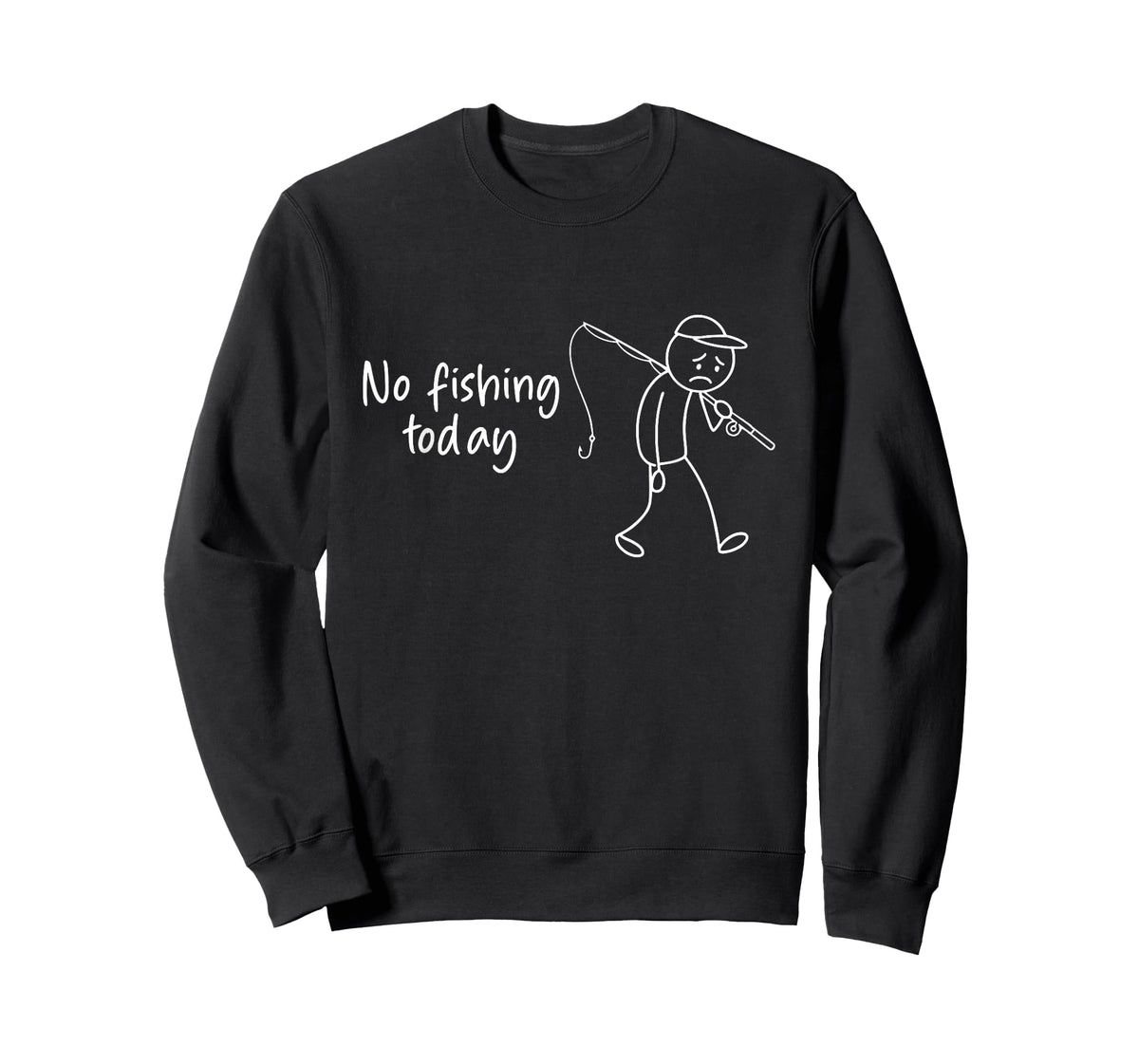No Fishing Today Funny Fisherman T-Shirt