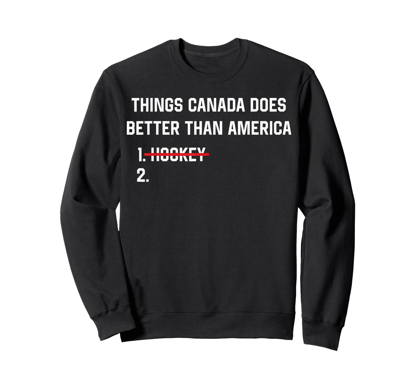Things Canada Does Better Than America Funny Hockey Rivalry T-Shirt