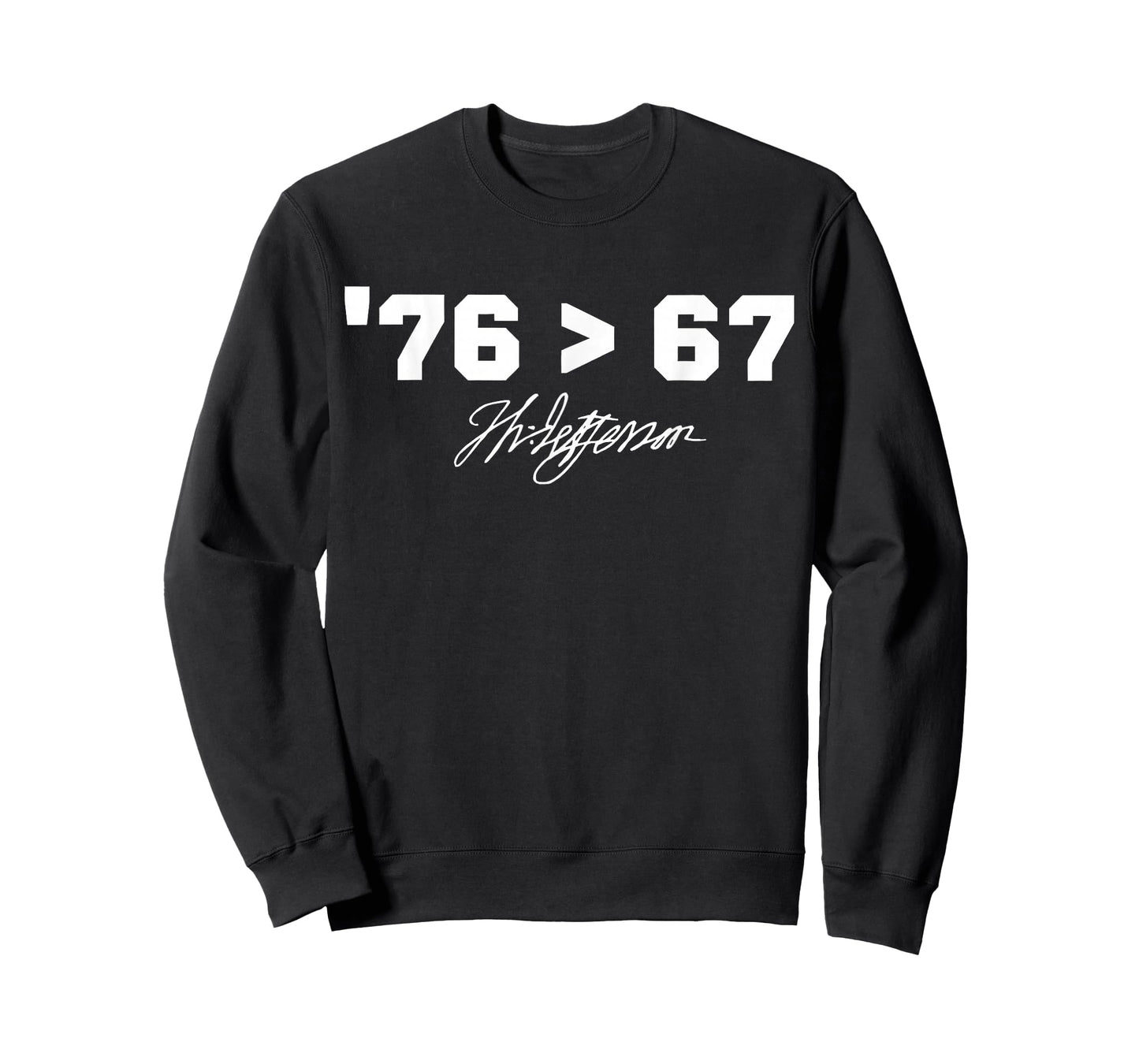 Funny History '76 > 67 Thomas Jefferson Six Seven Meme Men T-Shirt