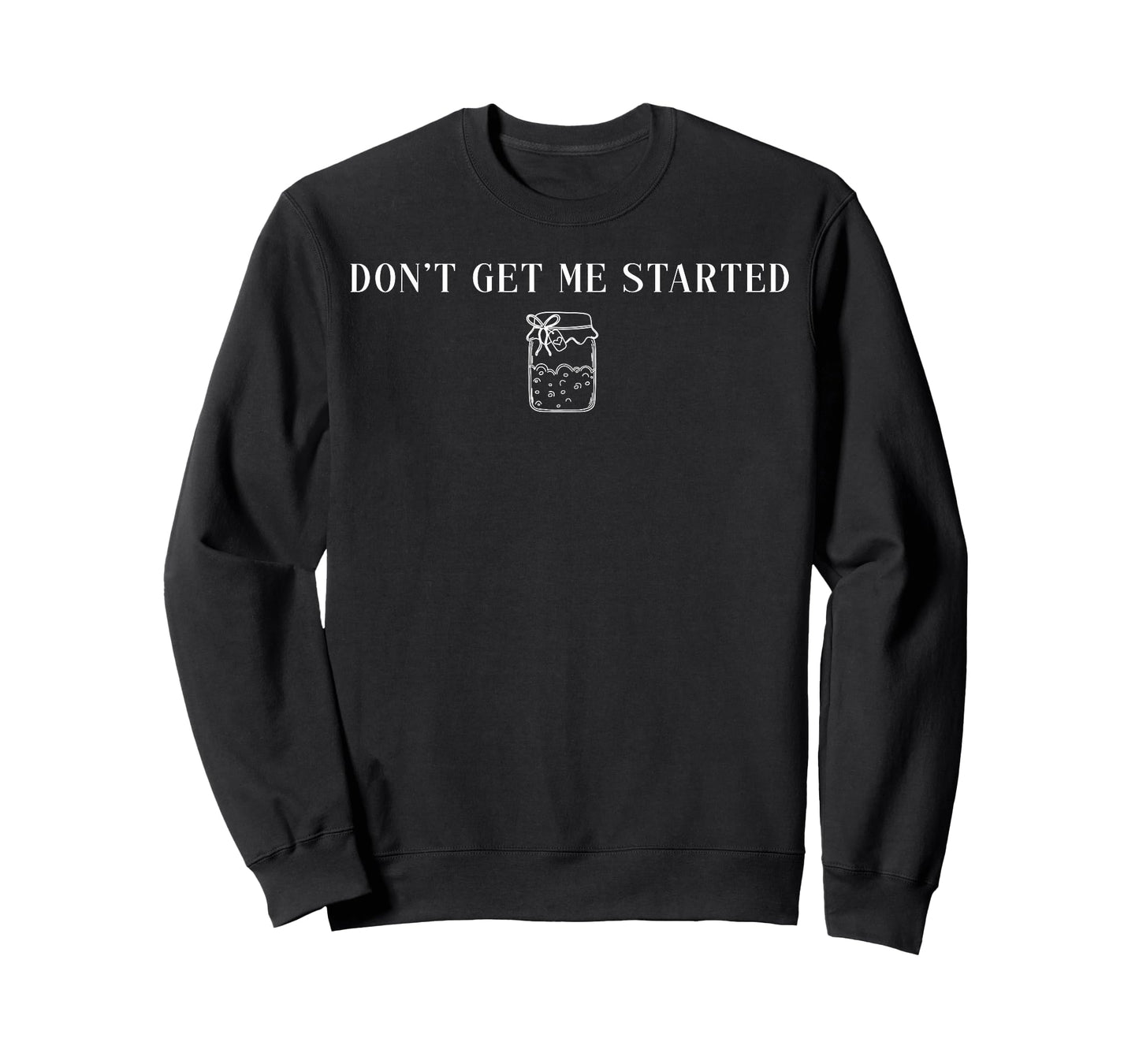 Vintage Retro Don't Get Me Started Sourdough Merry Christmas T-Shirt
