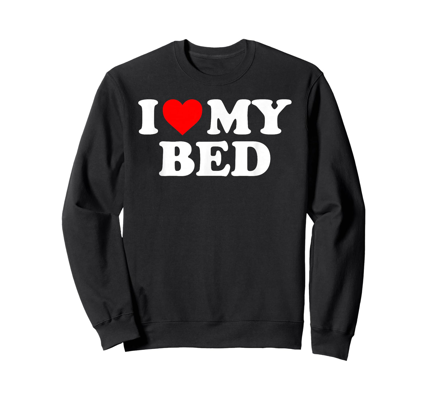 I Love My Bed - Red Heart T-Shirt