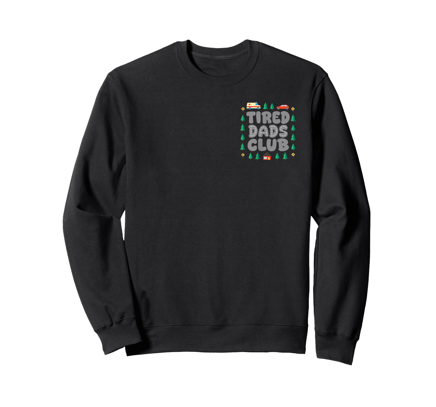 Tired Dads Club Play Cars On Dads Back Fathers Day 2 Sides T-Shirt