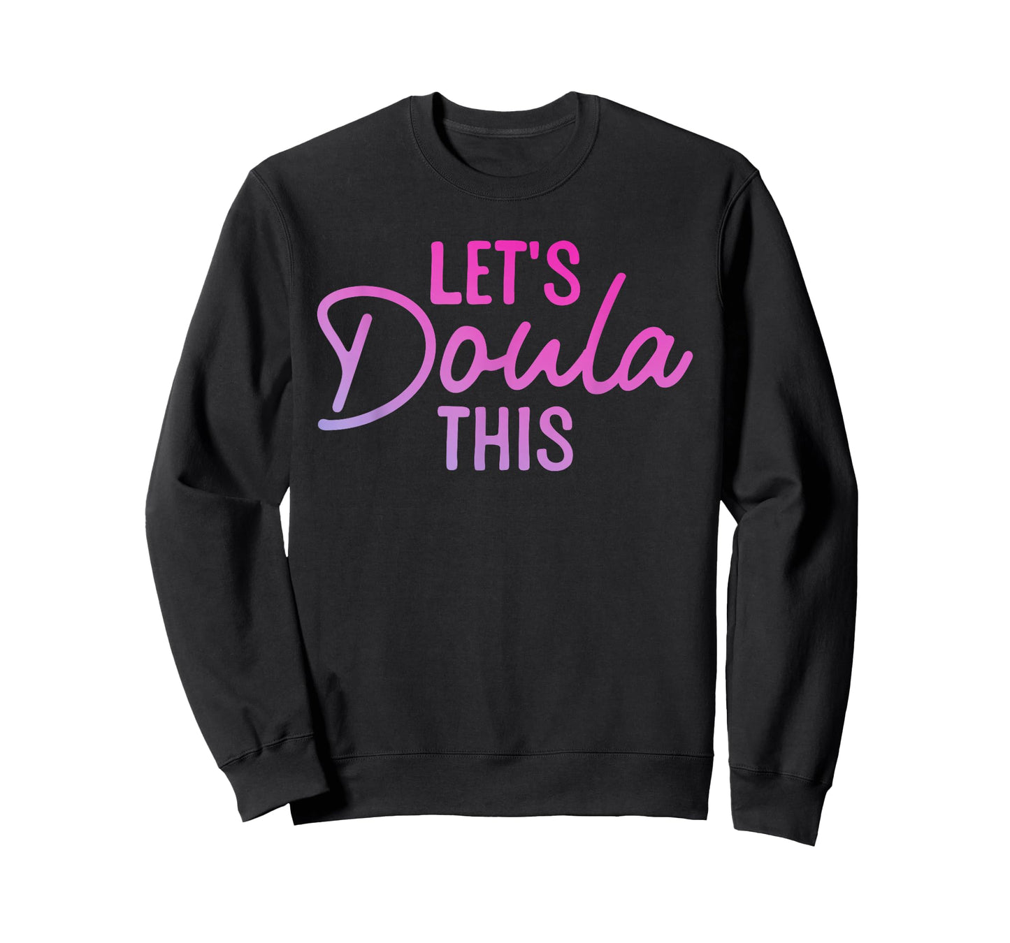 Doula Art for Women Mom Birth Worker Labor & Delivery Doula T-Shirt