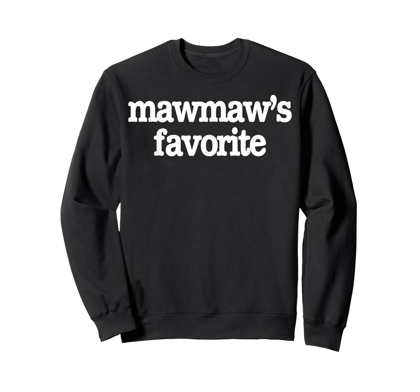 Funny Mawmaw's Favorite Son Daughter Grandchild Humor T-Shirt