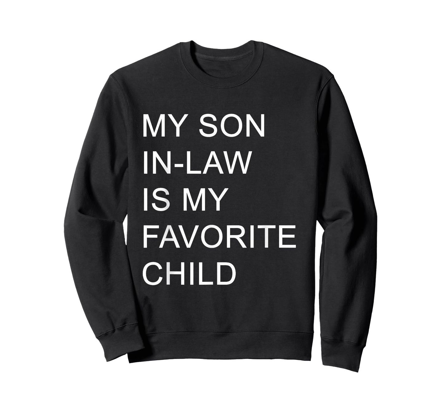 My Son in Law is My Favorite Child Funny Family T-Shirt