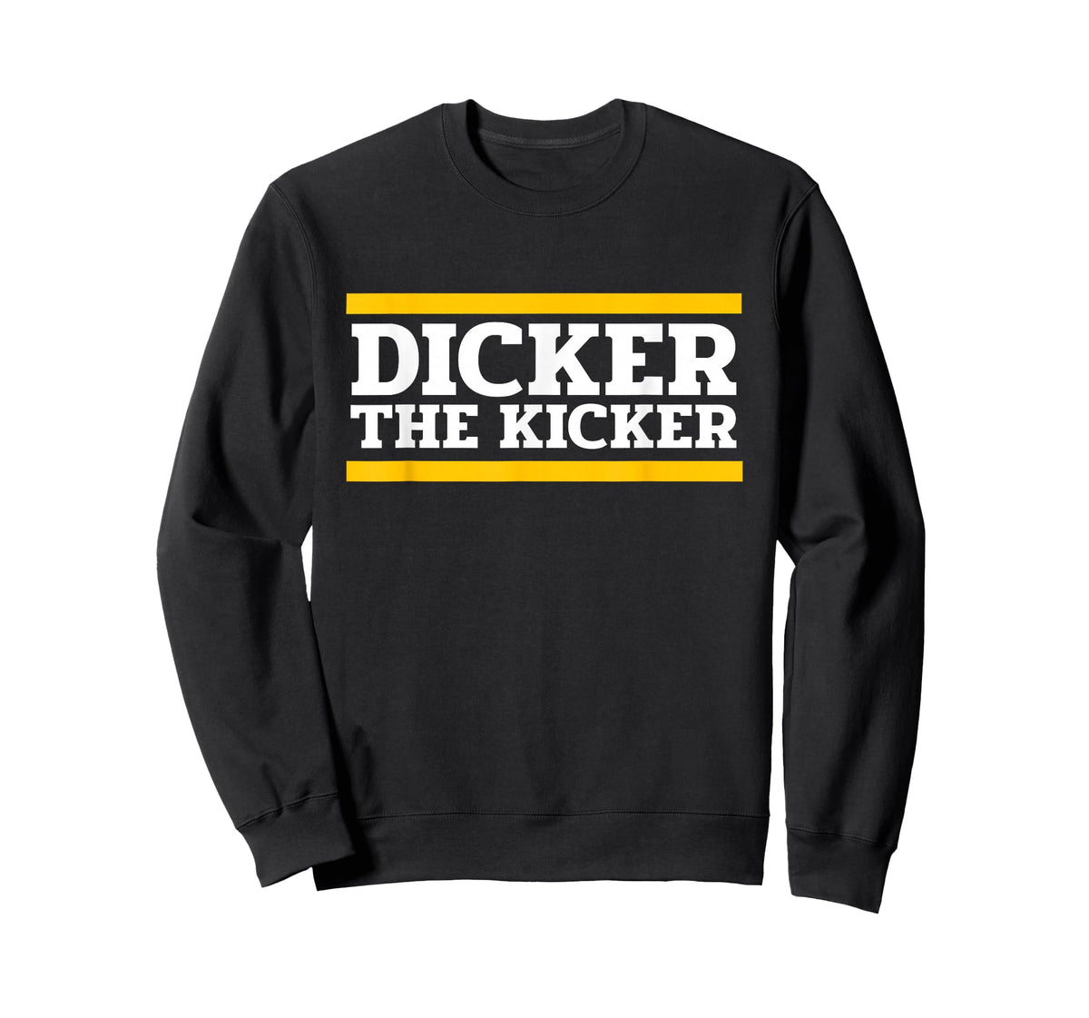 Dicker The Kicker T-Shirt