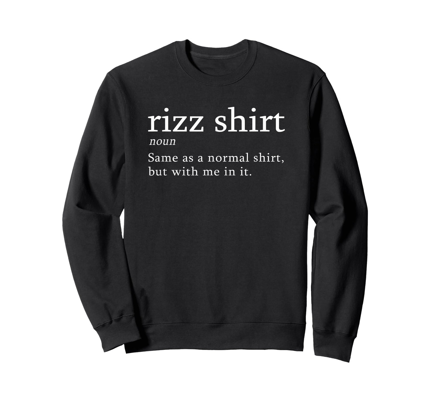 Funny Rizz Shirt Definition Meme Joke Slang T-Shirt