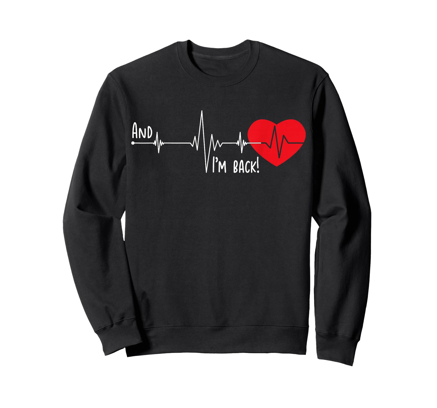 Heartbeat and I'm Back Cardiologist Heart Deseas Survivor T-Shirt