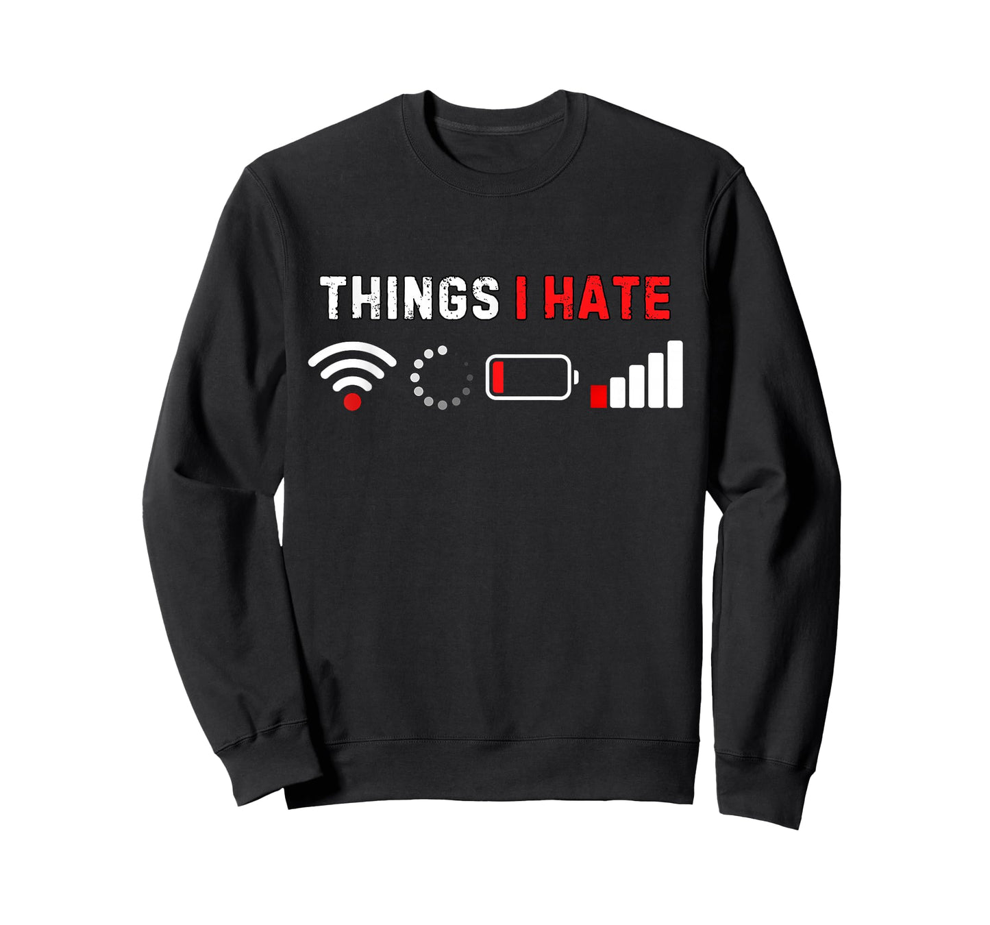 Things I Hate Funny Computer Geek Gamer Humor T-Shirt