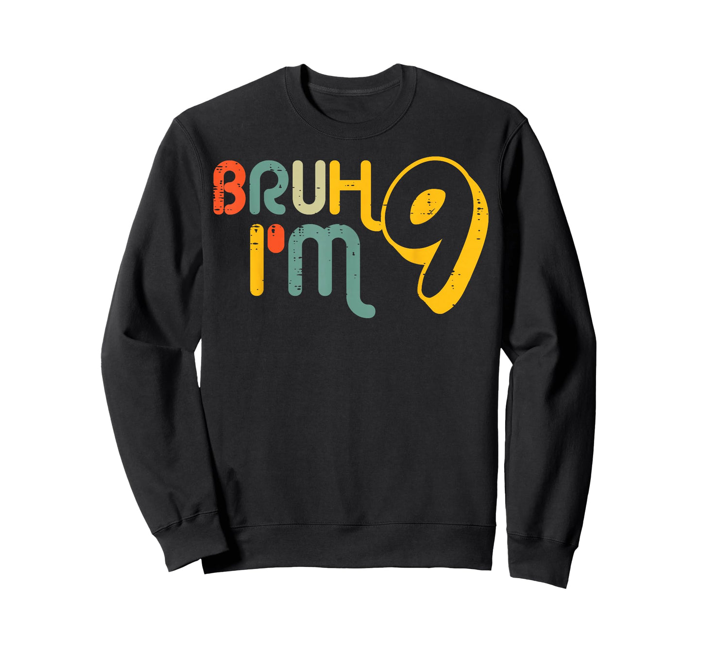 9th Birthday Bruh Im 9 Year Old Bday Meme Boys Girls Kids T-Shirt
